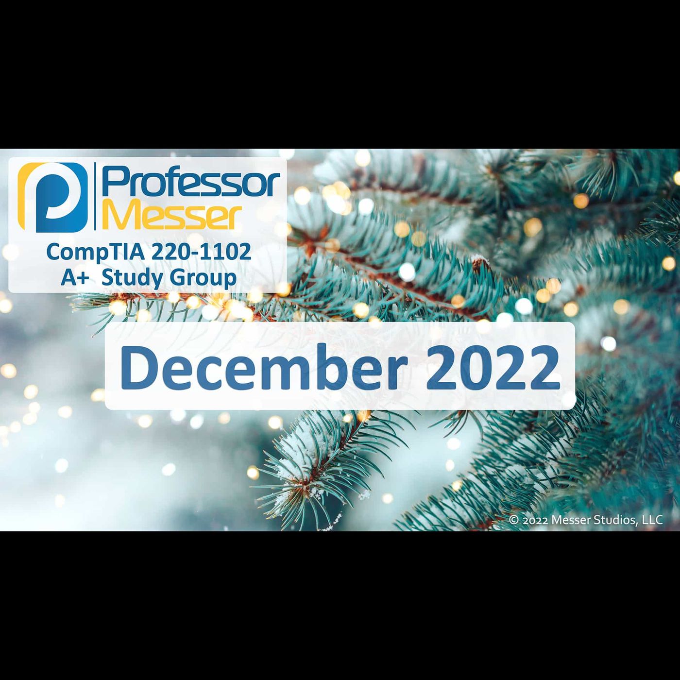 Professor Messer's CompTIA 220-1102 A+ Study Group - December 2022