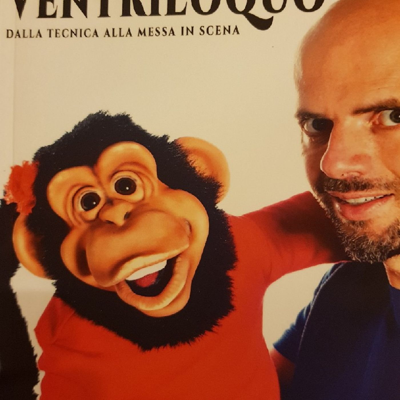 Come Fare Il Ventriloquo Di Nicola Pesaresi: Serve Un Pupazzo? episode artwork