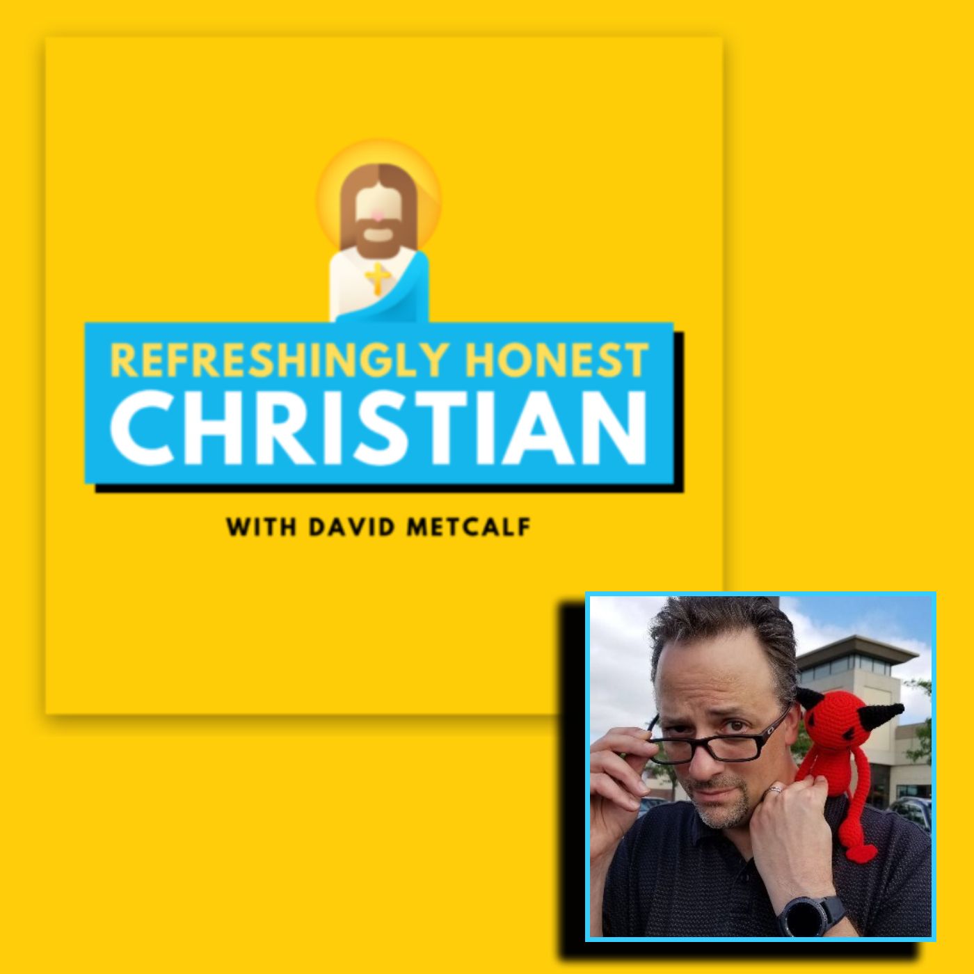 The Refreshingly Honest Christian