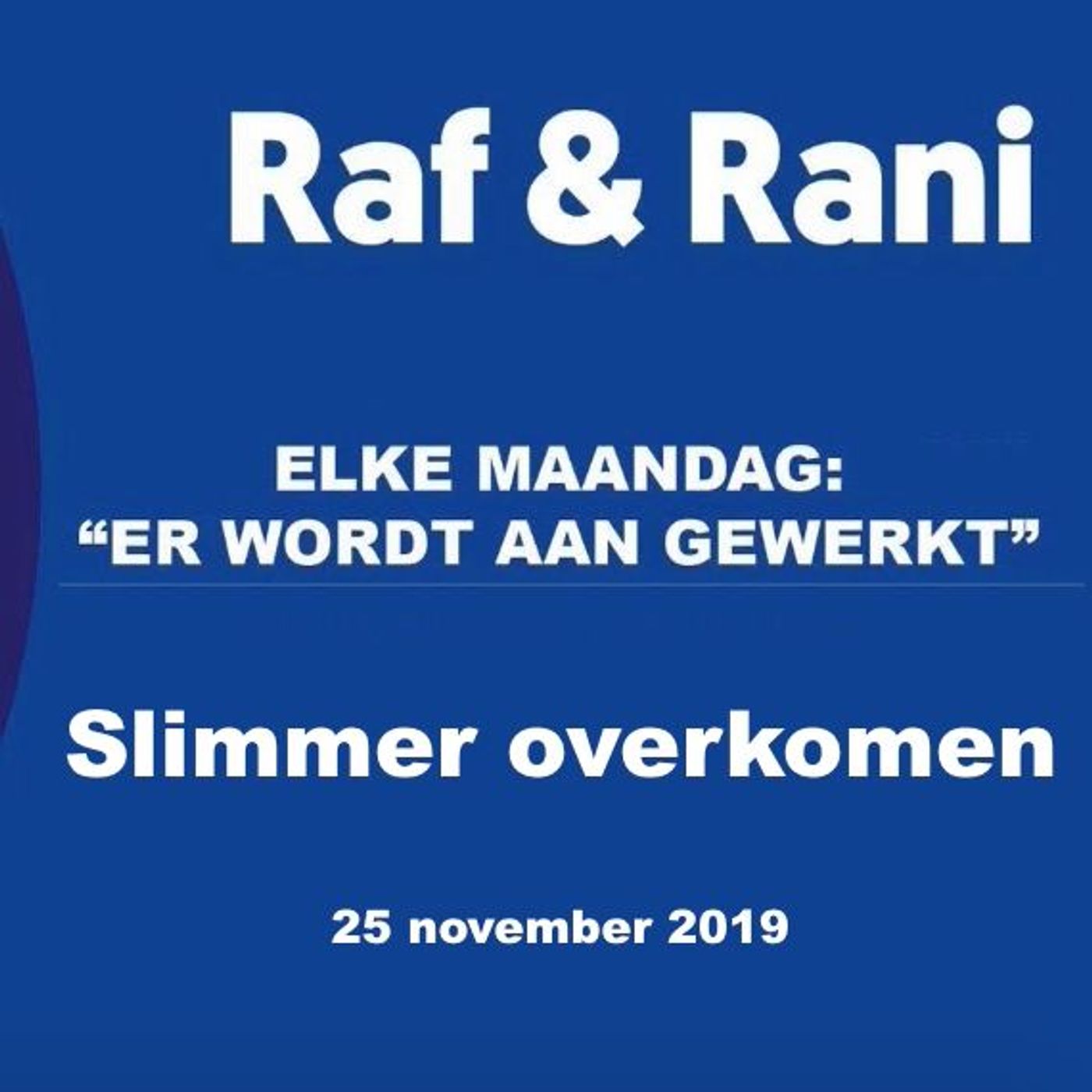 \'Er wordt aan gewerkt\'