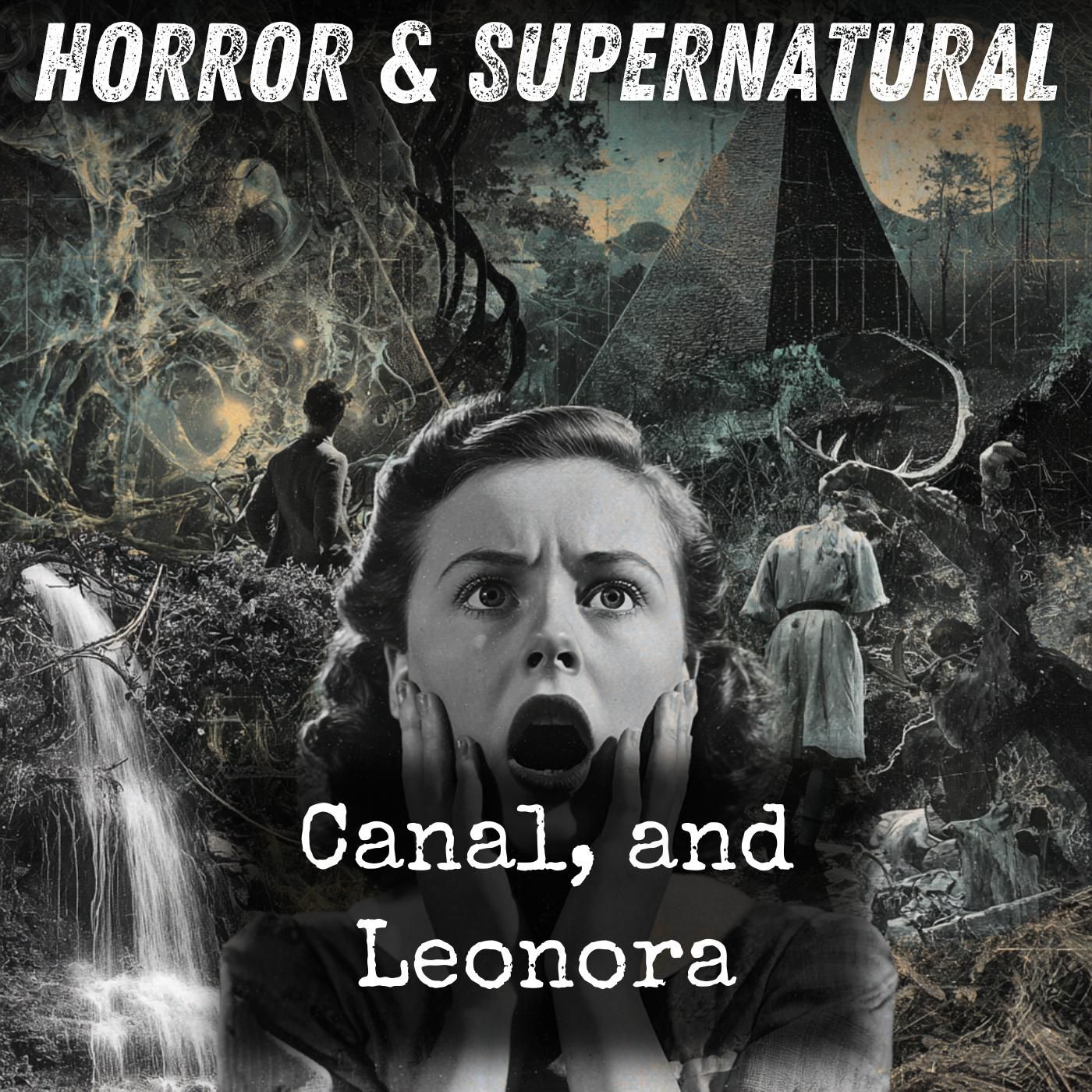 Canal, and Leonora