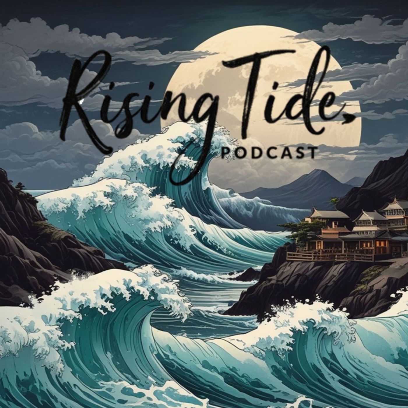 Episode 3 - Rising Tide Podcast PT 2