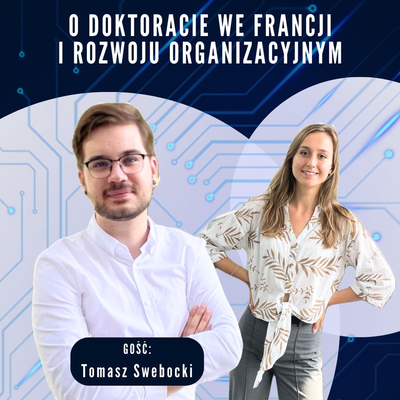 Rozmowa z Tomaszem Swebockim o zagranicznym doktoracie i rozwoju organizacyjnym