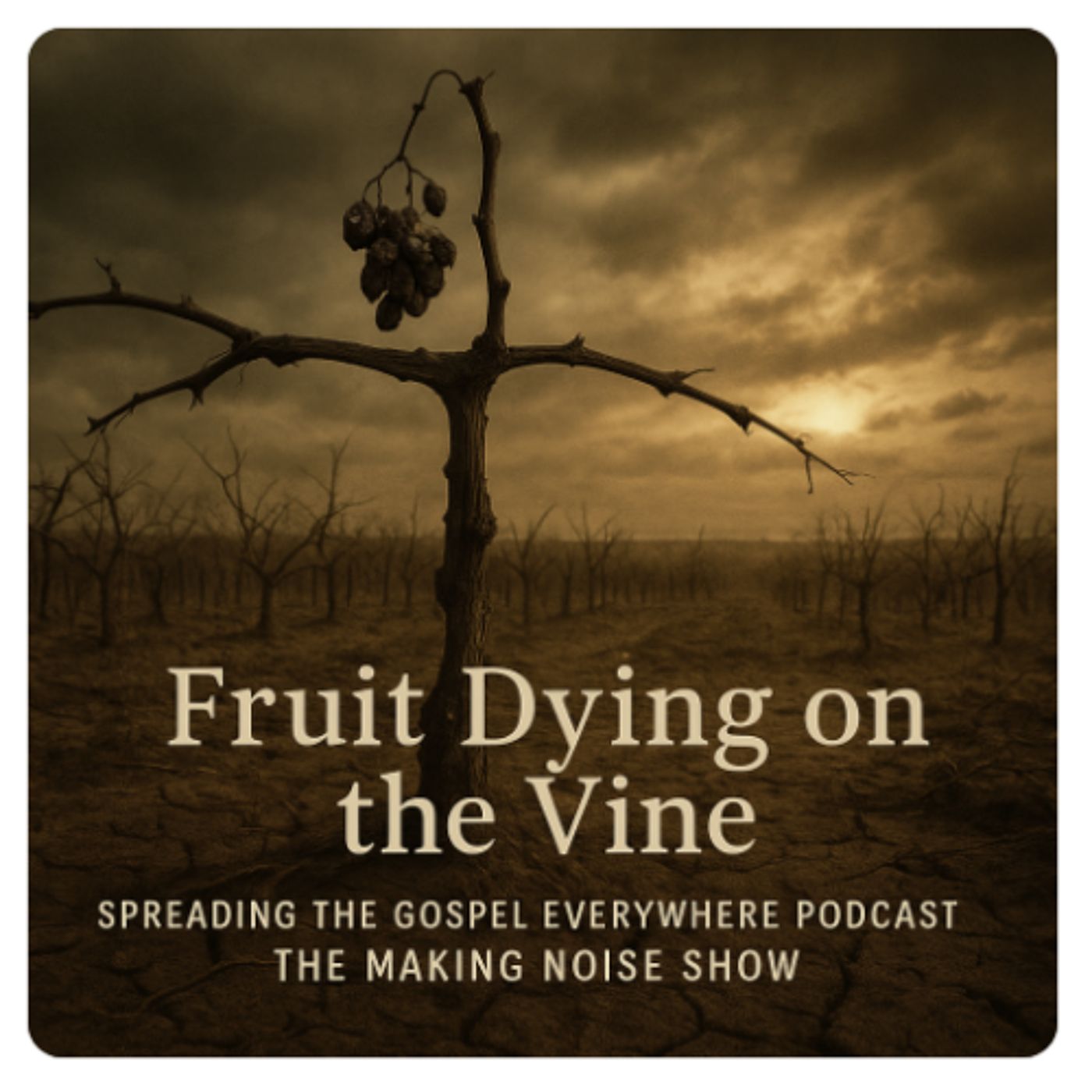 Fruit Dying on the Vine