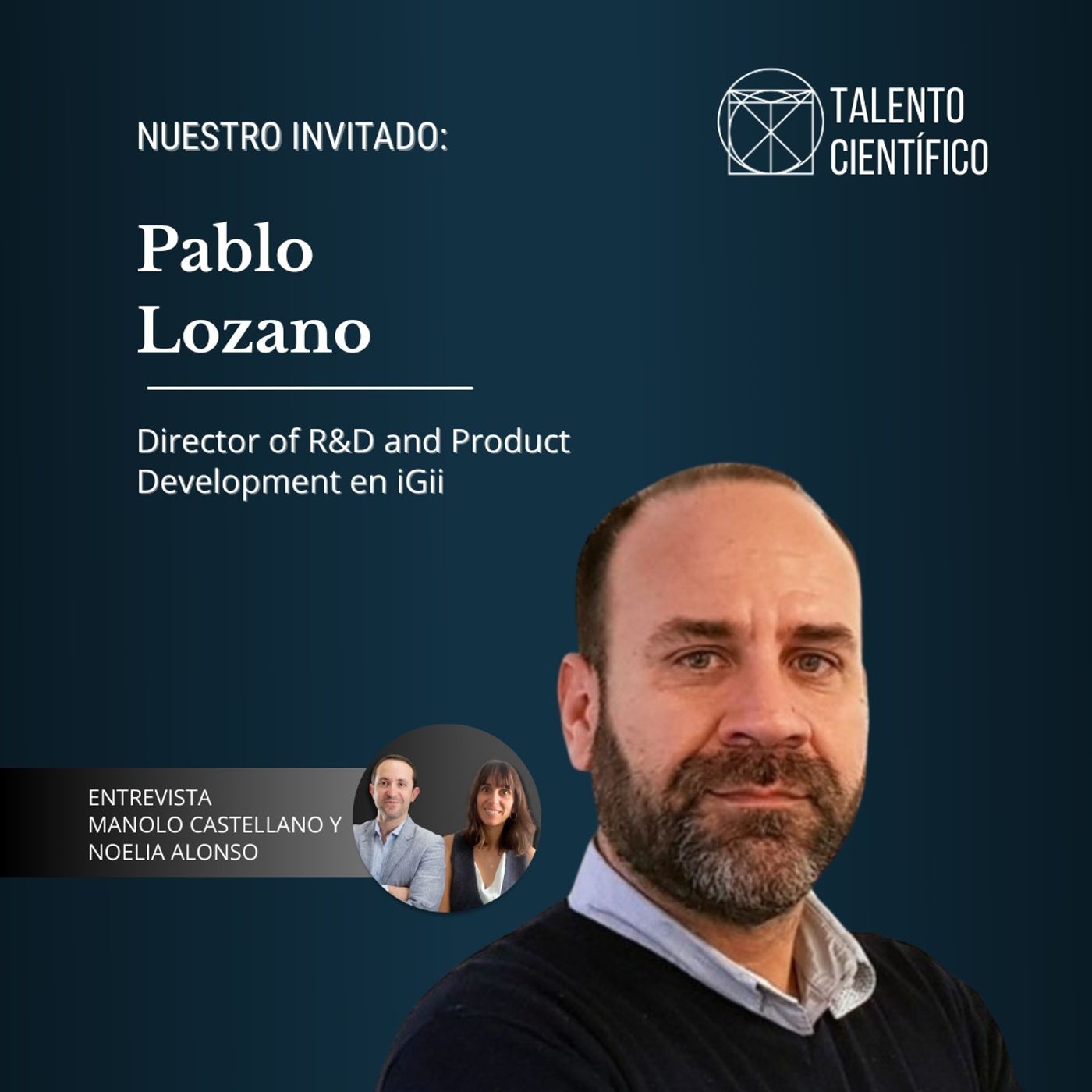 De la bata al grafeno: carrera científica sin vuelta atrás - Entrevista con Pablo Lozano