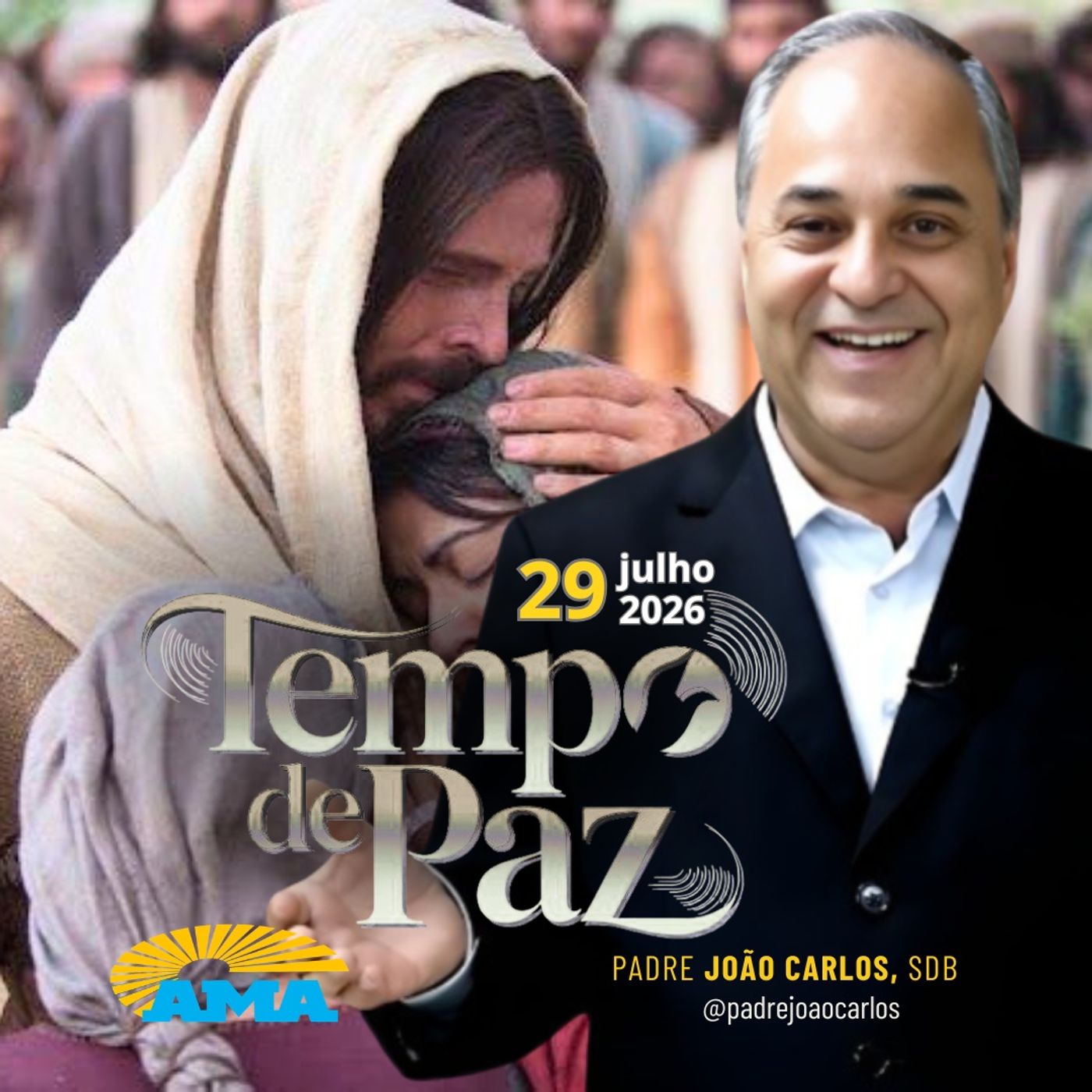 29/07/26 - Programa Padre João Carlos | Tempo de Paz