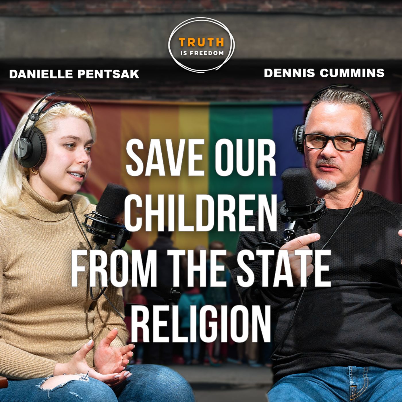 Save our Children from the State Religion | Danielle Pentsak PT 1 episode artwork
