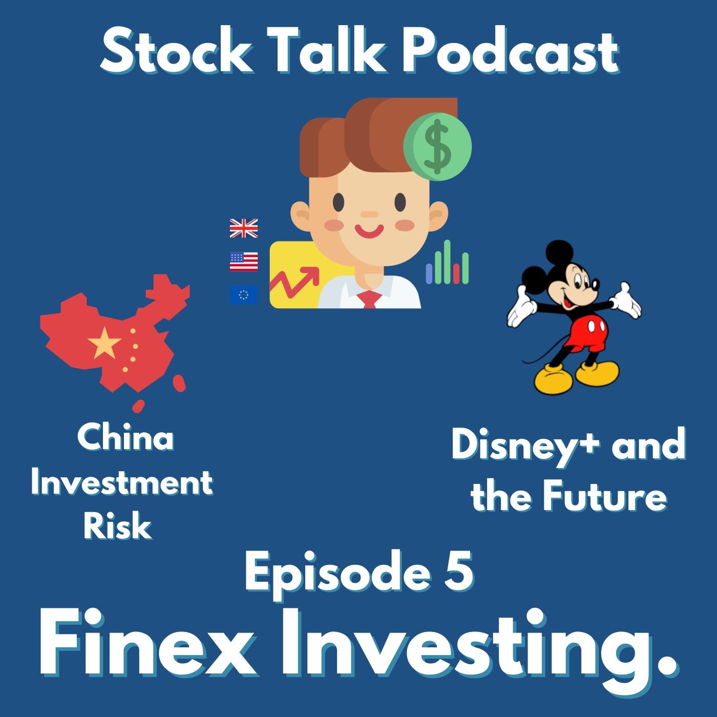 China Investment Risk and Disney+ Saving the Day - Stock Talk #5 episode artwork