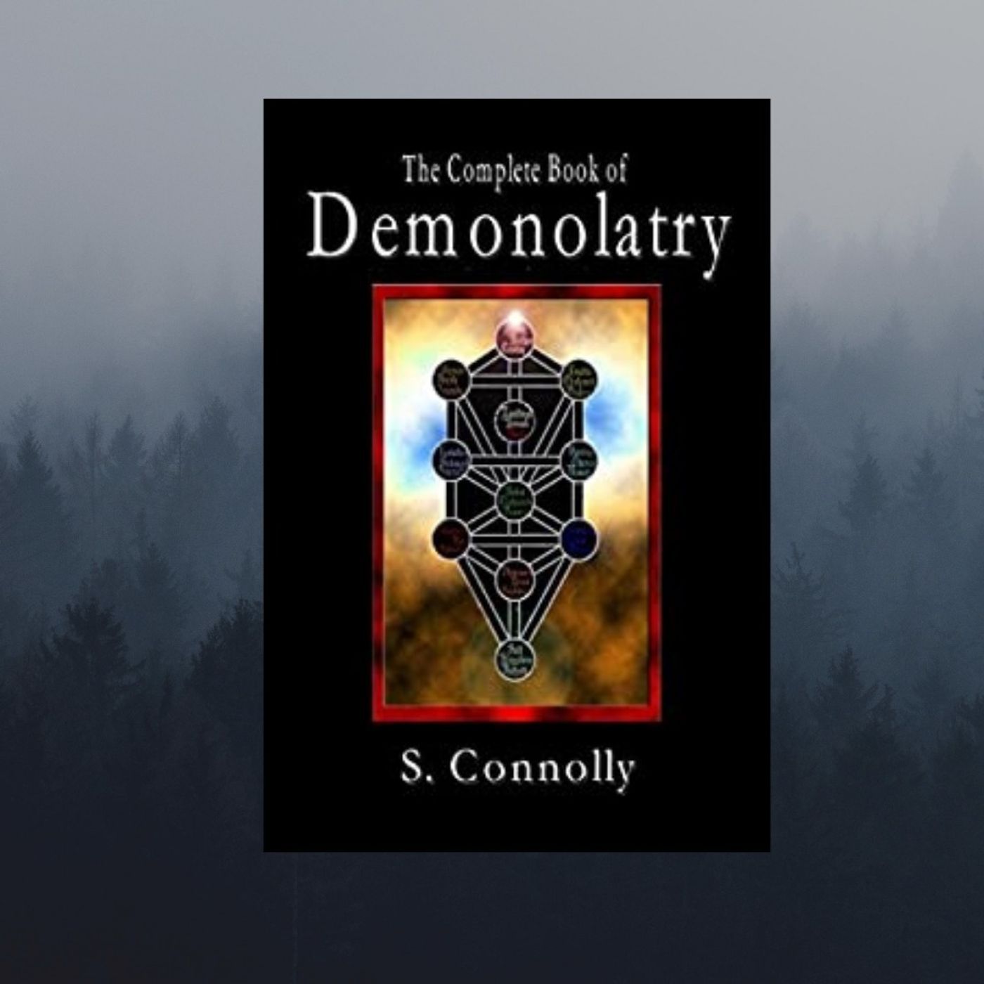S. Connolly - Demonolatry Demon Worship and Magic... episode artwork