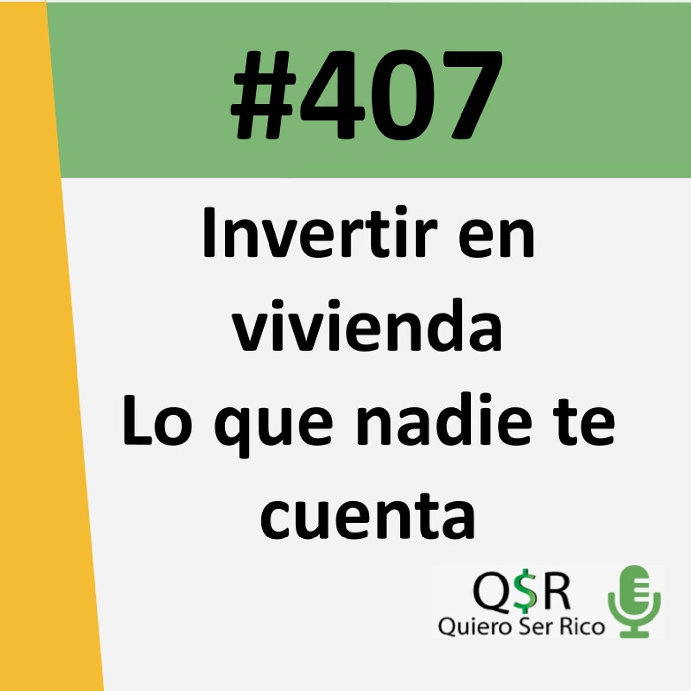 407. Invertir en vivienda lo que nadie te cuenta