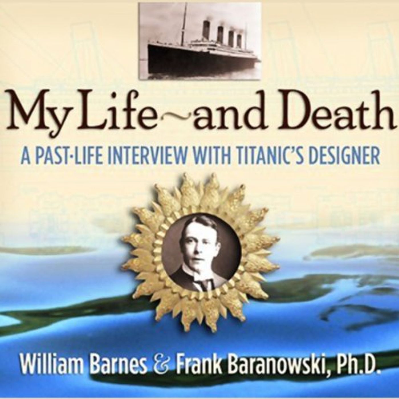 My Life and Death Audiobook by William Barnes, Frank Baranowski Ph.D. episode artwork