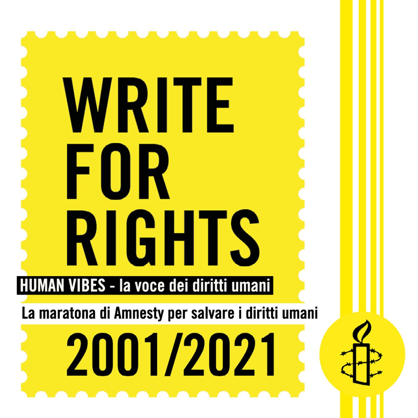 Human Vibes - W4R (Write for Rights): la maratona di Amnesty per salvare i diritti umani - decima puntata