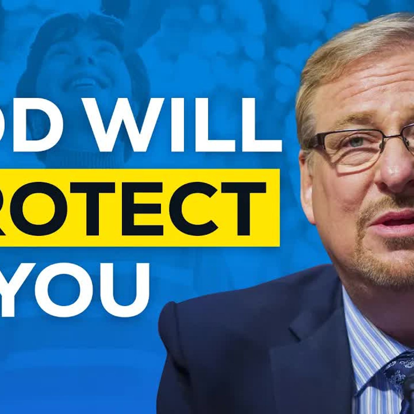 Rick Warren - God’s Promises of Blessing & Protection Over Your Life episode artwork