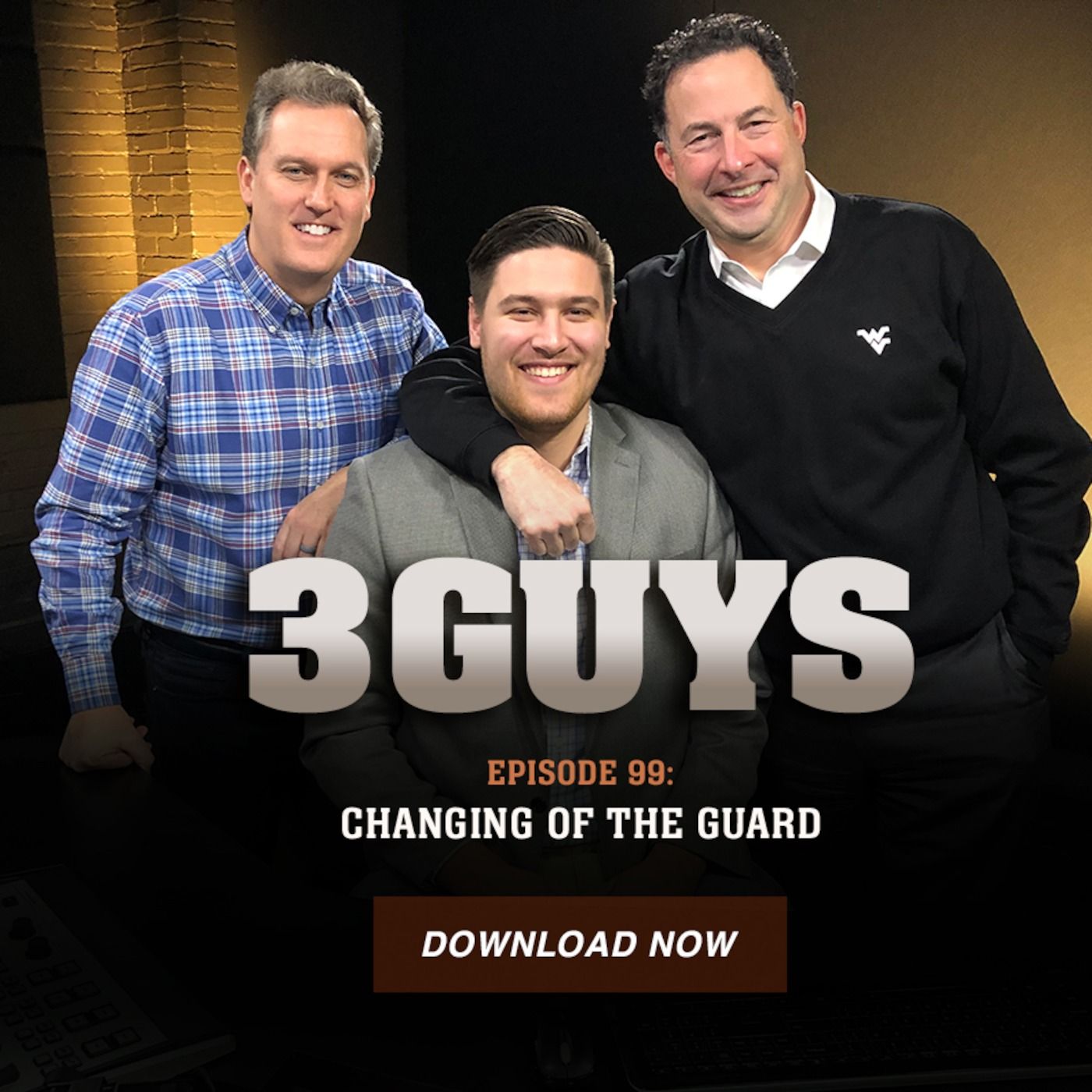 Three Guys Before The Game - Changing Of The Guard (Episode 99)