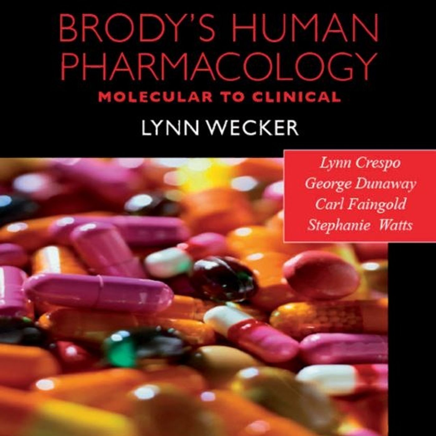 Brody’s Human Pharmacology Molecular to Clinical Brody’s Human Pharmacology Molecular to Clinical