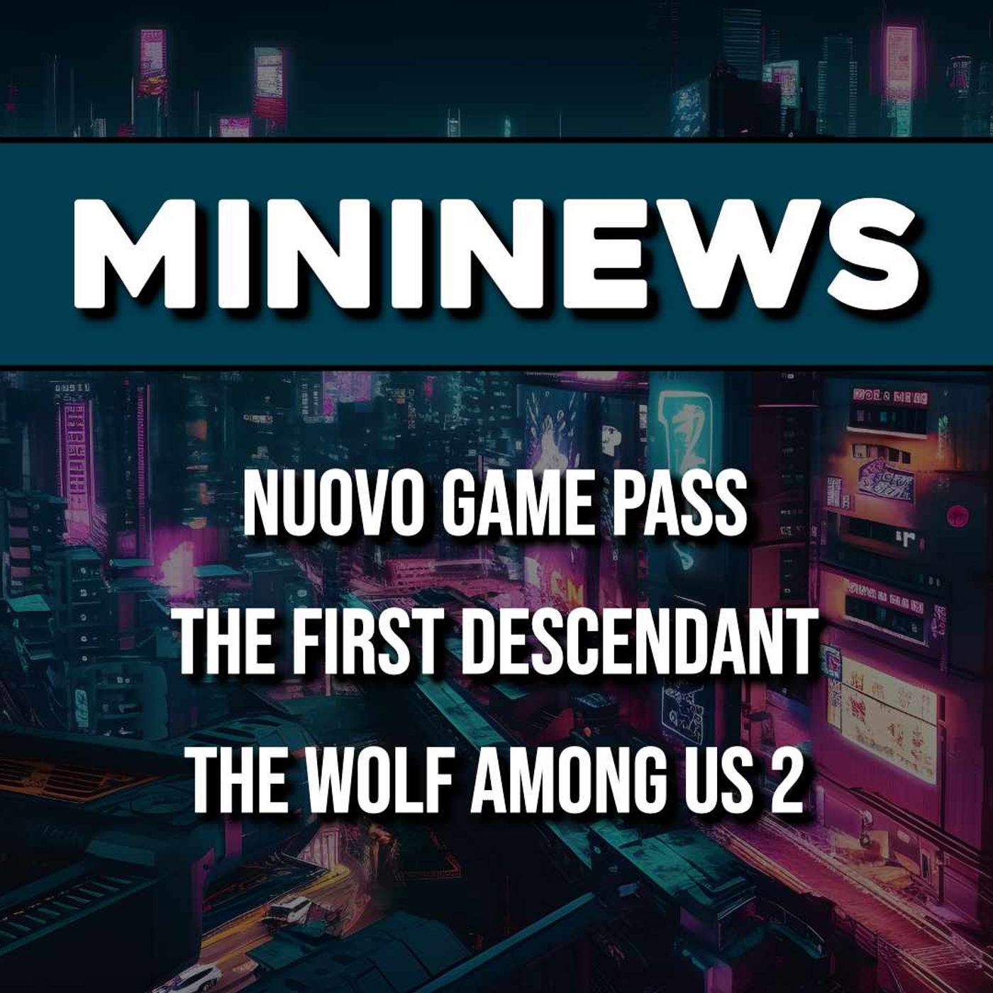 MININEWS | Nuovo Game Pass, The First Descendant, The Wolf Among Us 2 ▶ #KristalNews 852 episode artwork