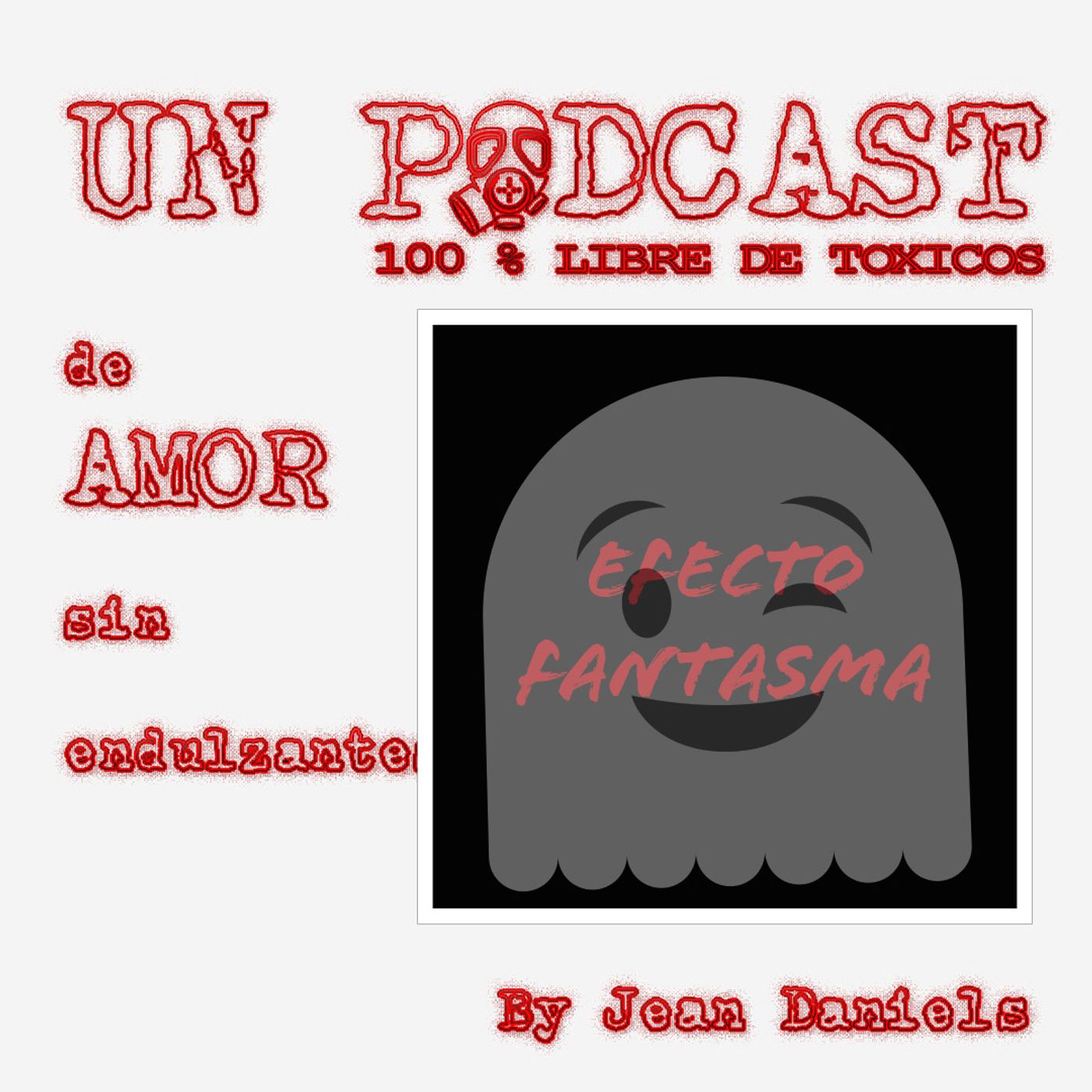 Un podcast de amor sin endulzantes