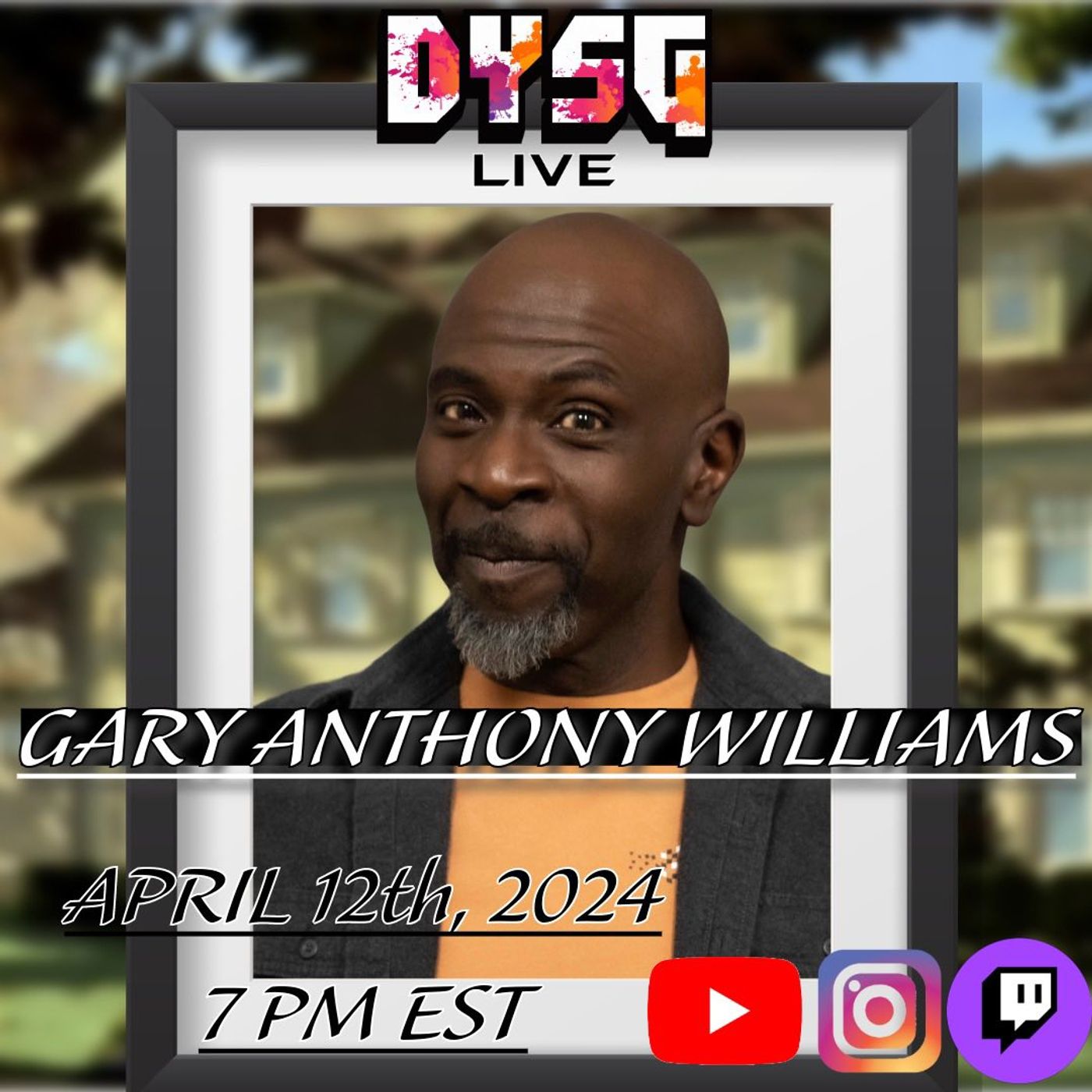 DYSG Live w/ Gary Anthony Williams