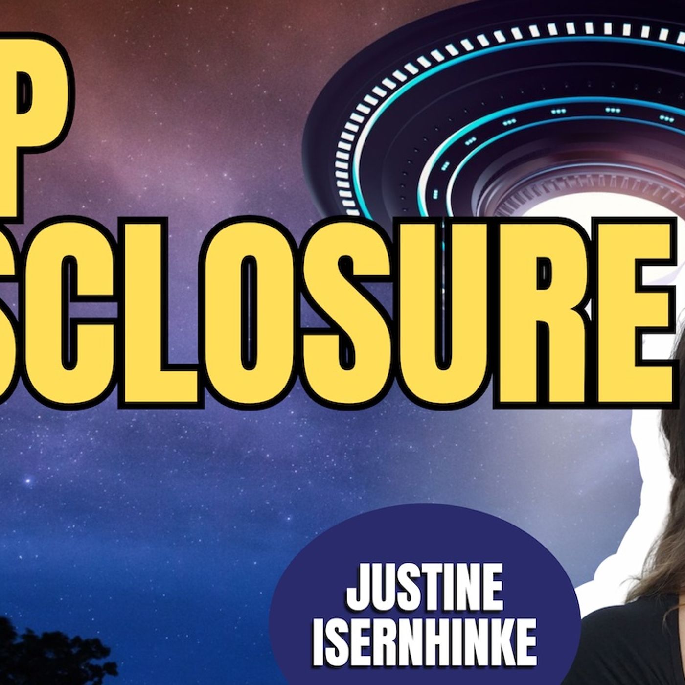 UAP Disclosure | Justine Isernhinke (TPC #1,830)