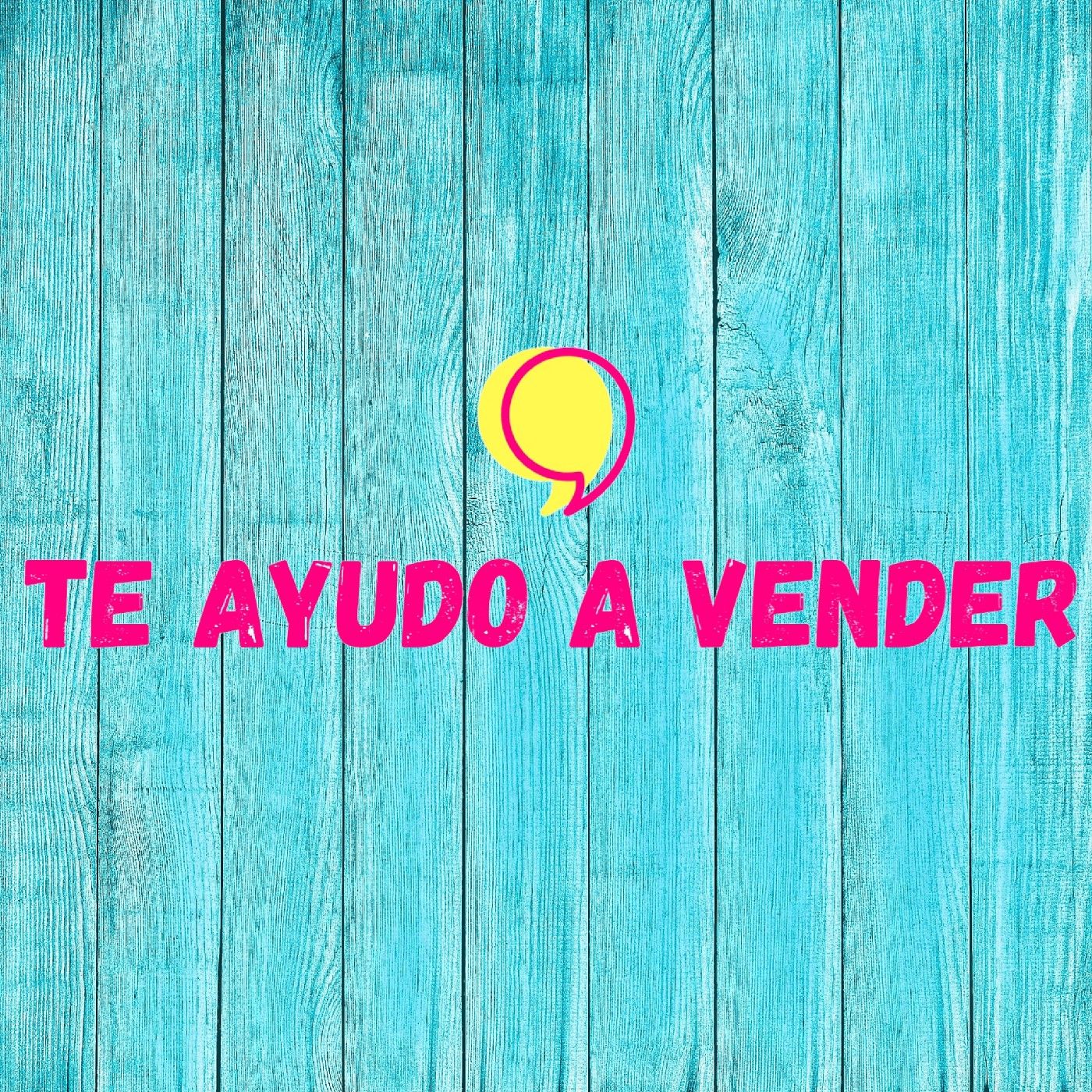 ¡Te Ayudo A Vender!