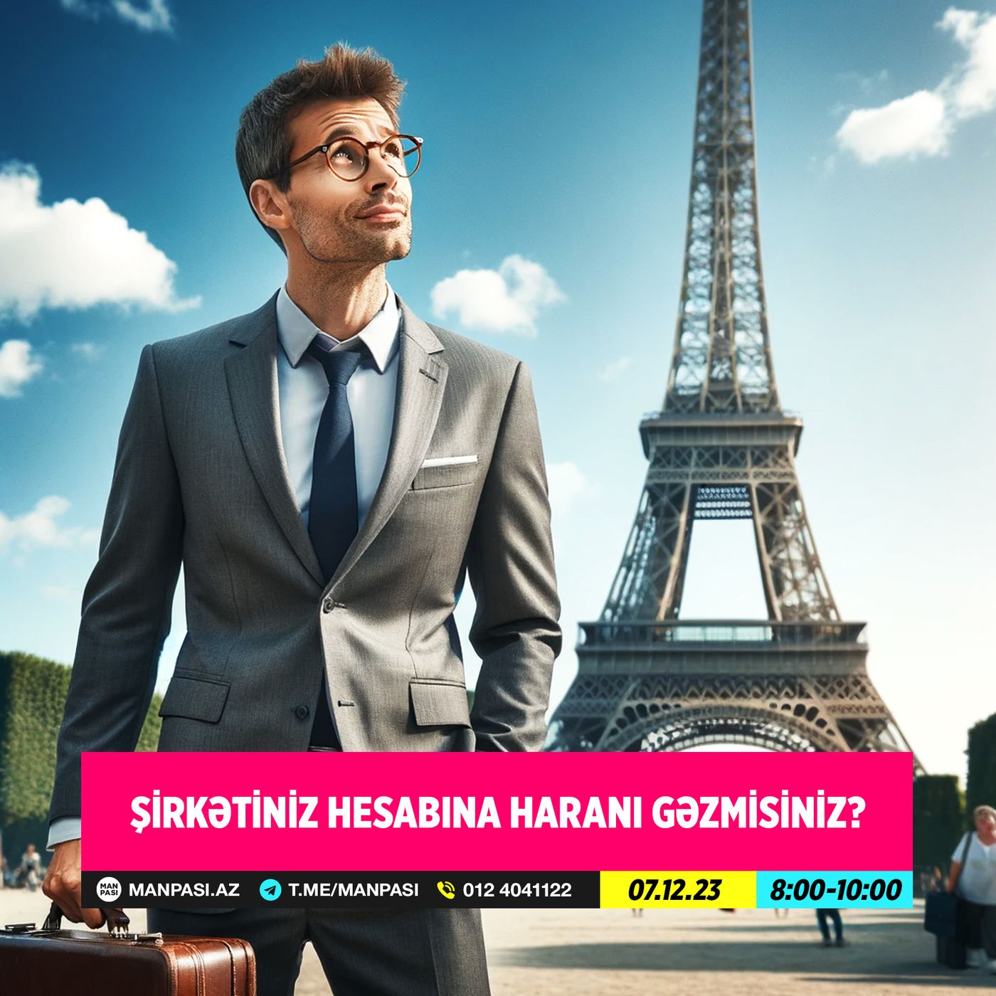 Şirkətiniz hesabına haranı gəzmisiniz? 07.12.2023