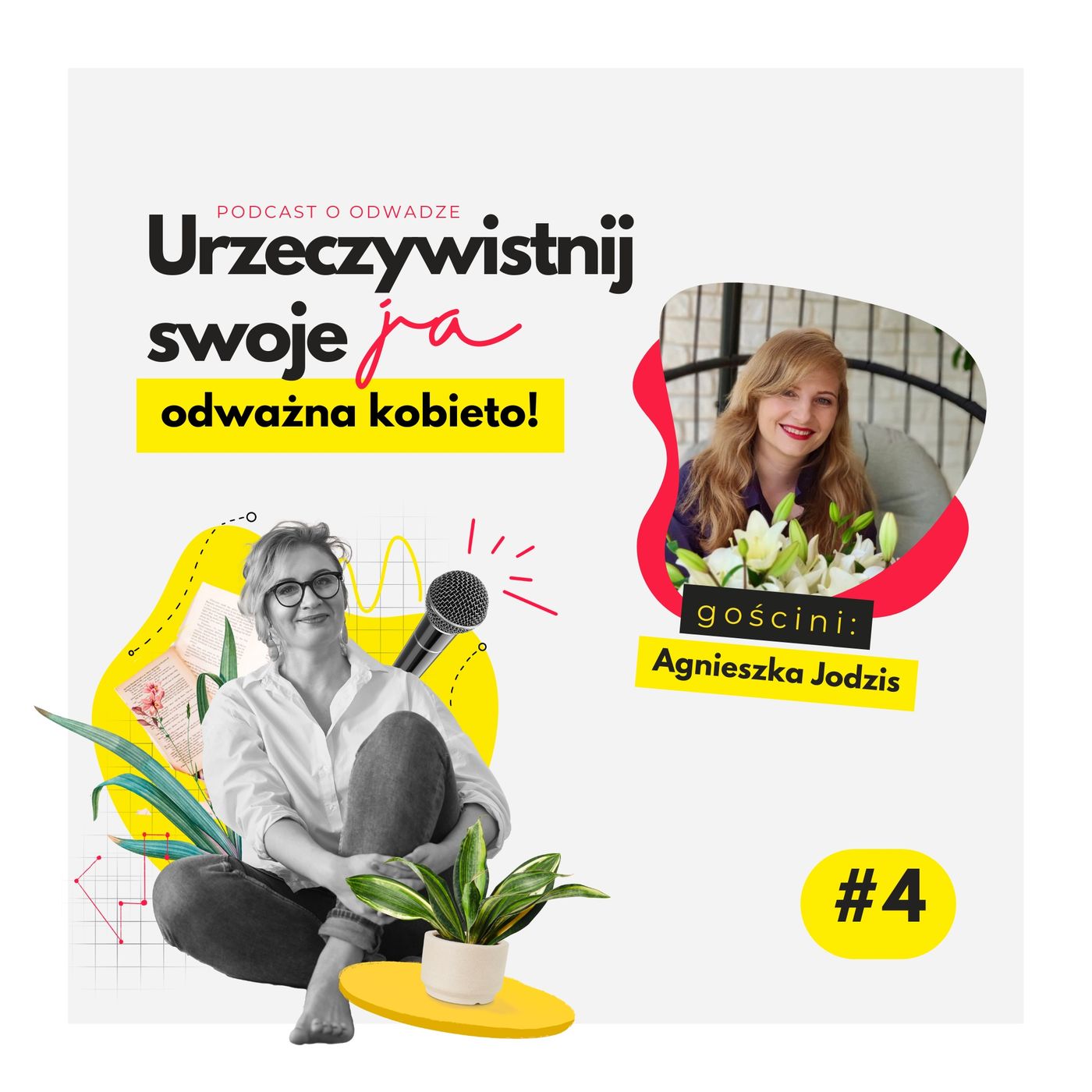 Urzeczywistnij swoje JA! Podcast Marty Iwanowskiej - Polkowskiej