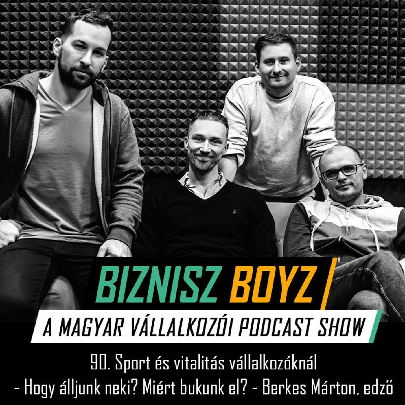 Biznisz Boyz: A magyar vállalkozói podcast show