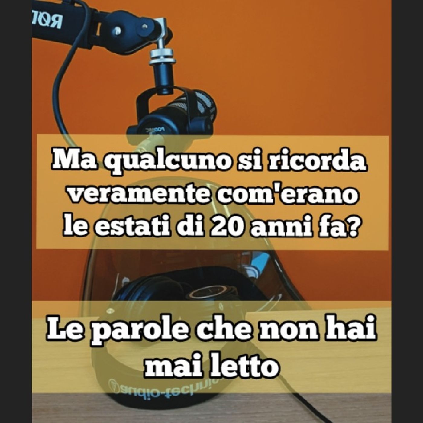 Episodio 1655 - Ma qualcuno si ricorda veramente com'erano le estati di 20 anni fa? episode artwork
