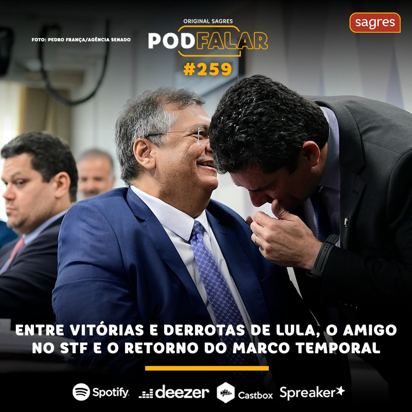 PodFalar #259 | Entre vitórias e derrotas de Lula, o amigo no STF e o retorno do Marco Temporal episode artwork