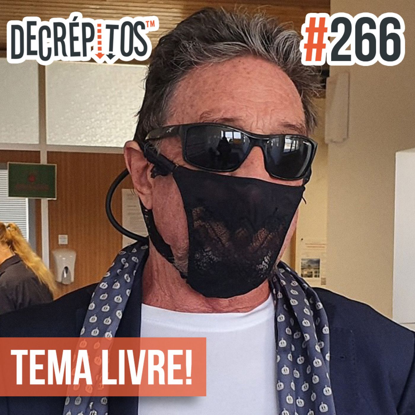 Decrépitos 266 - Tema Livre!