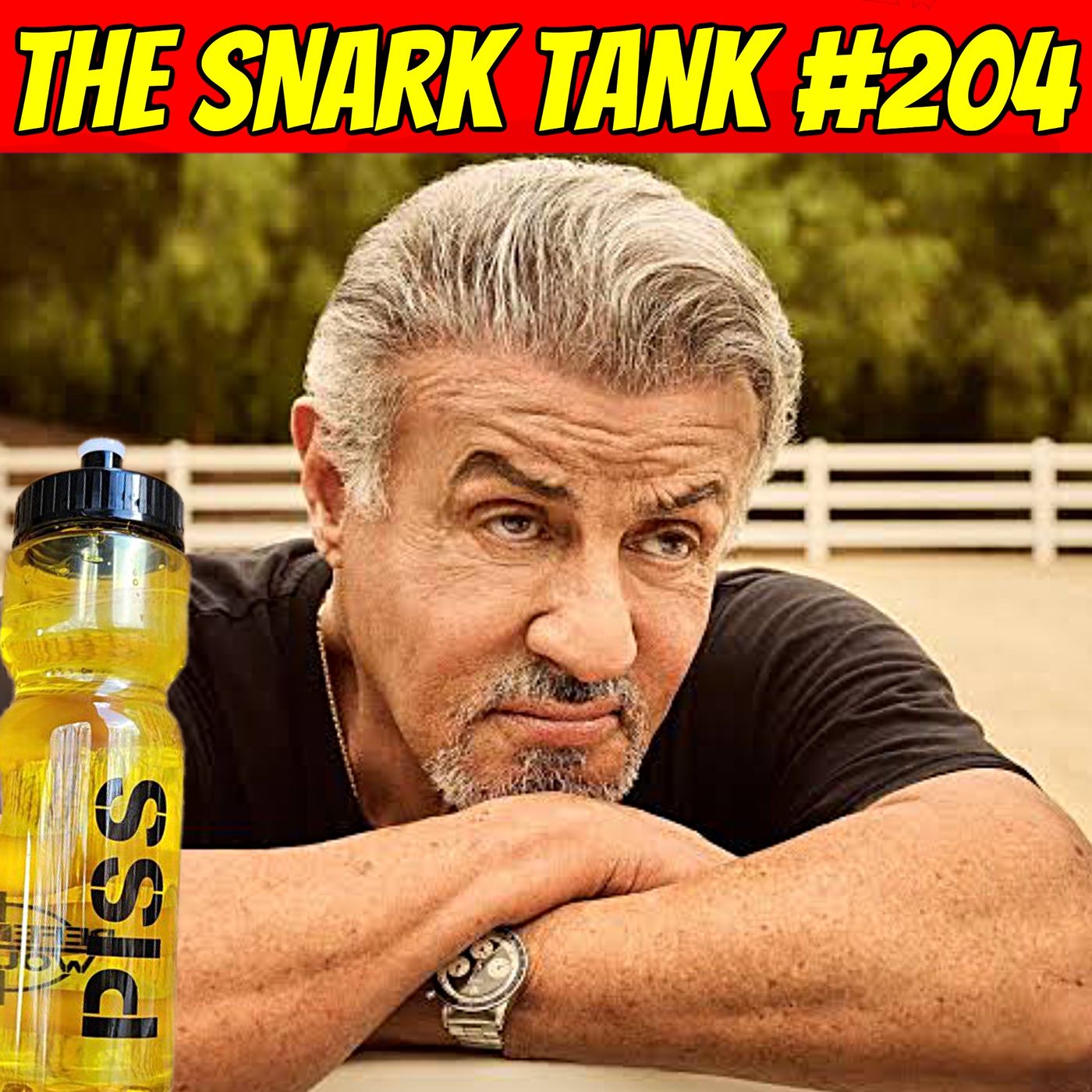 #204: Sylvester Stallone Drinks P*ss