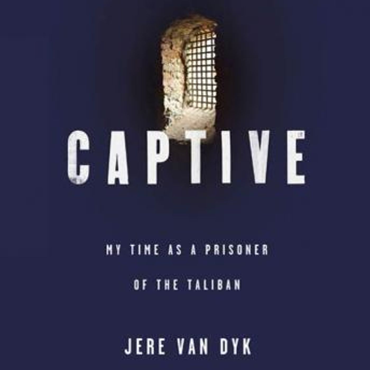 Captive: My Time as a Prisoner of the Taliban by Jere Van Dyk episode artwork