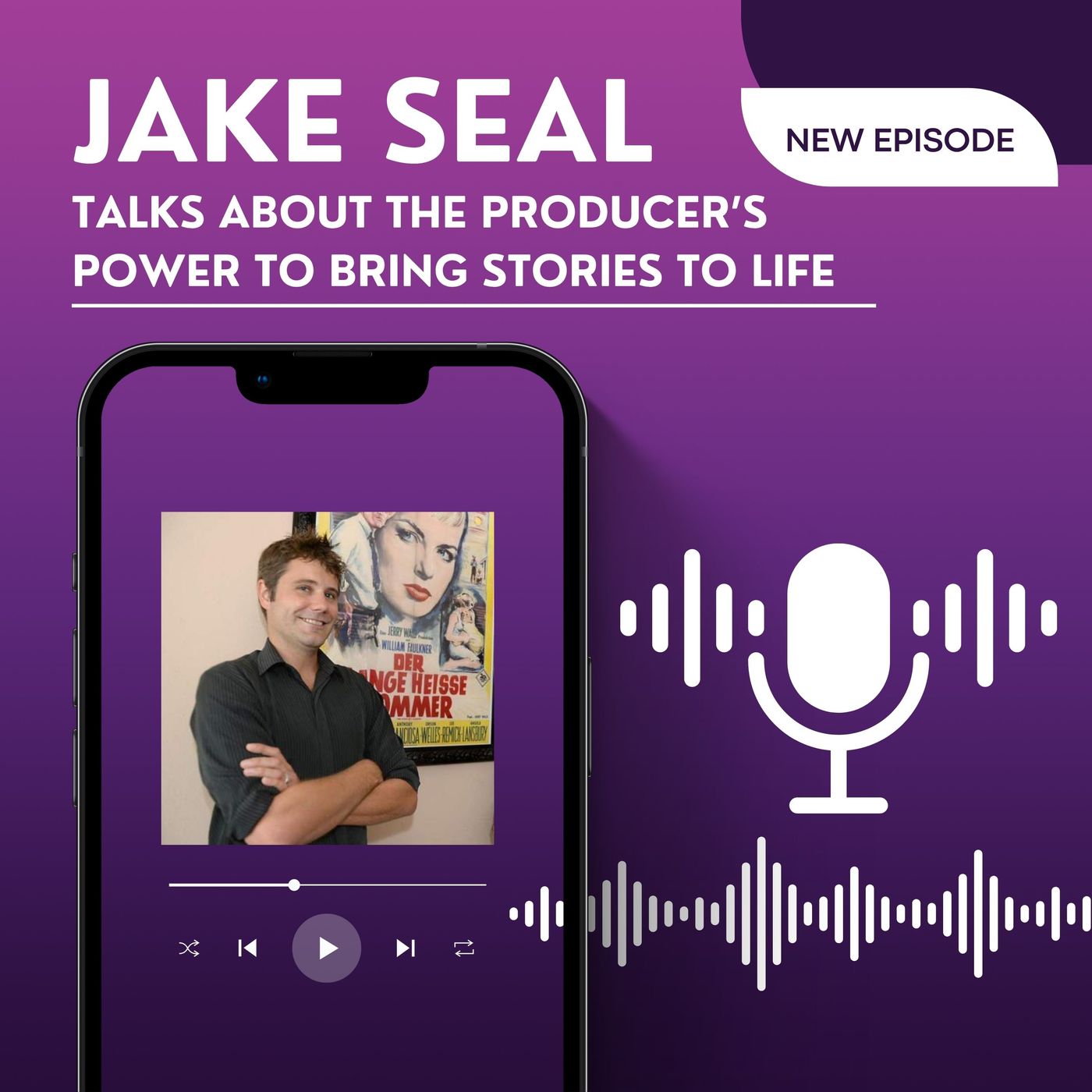 Jake Seal Talks About the Producer’s Power to Bring Stories to Life