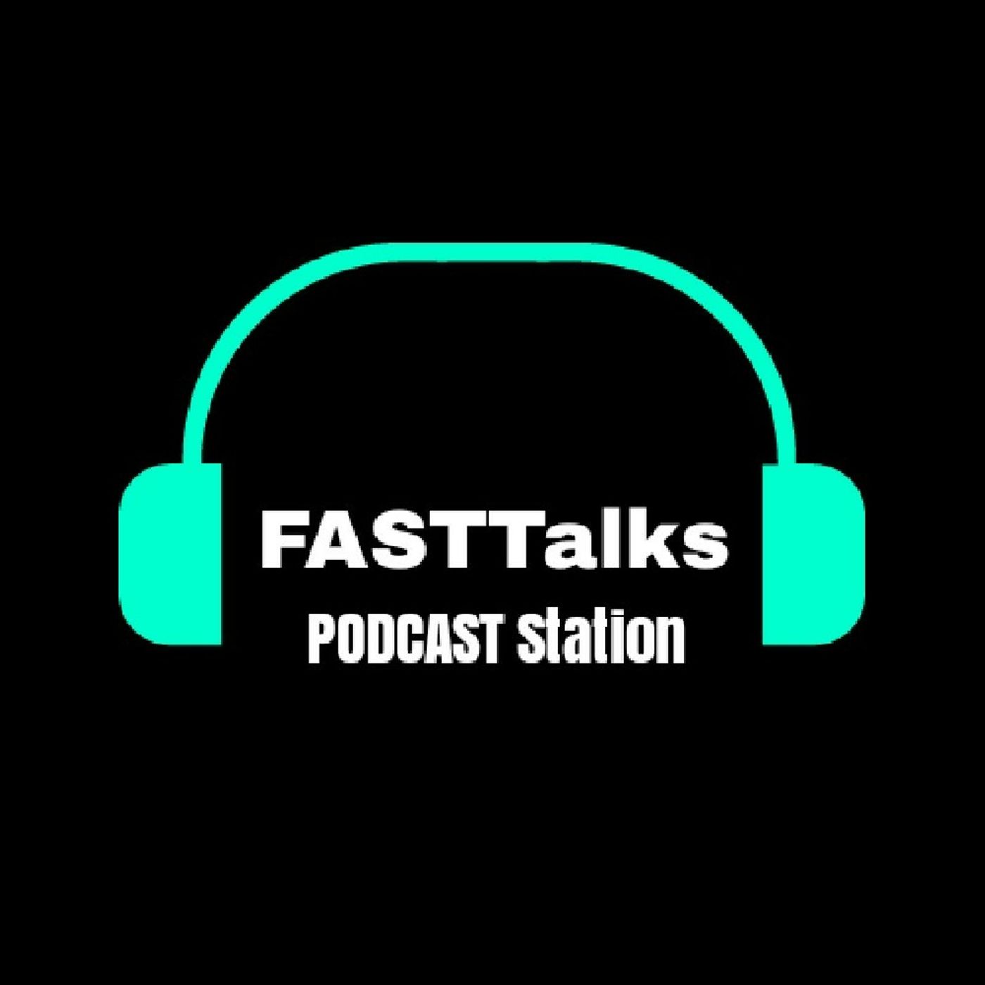 FASTTalks PODCAST Station