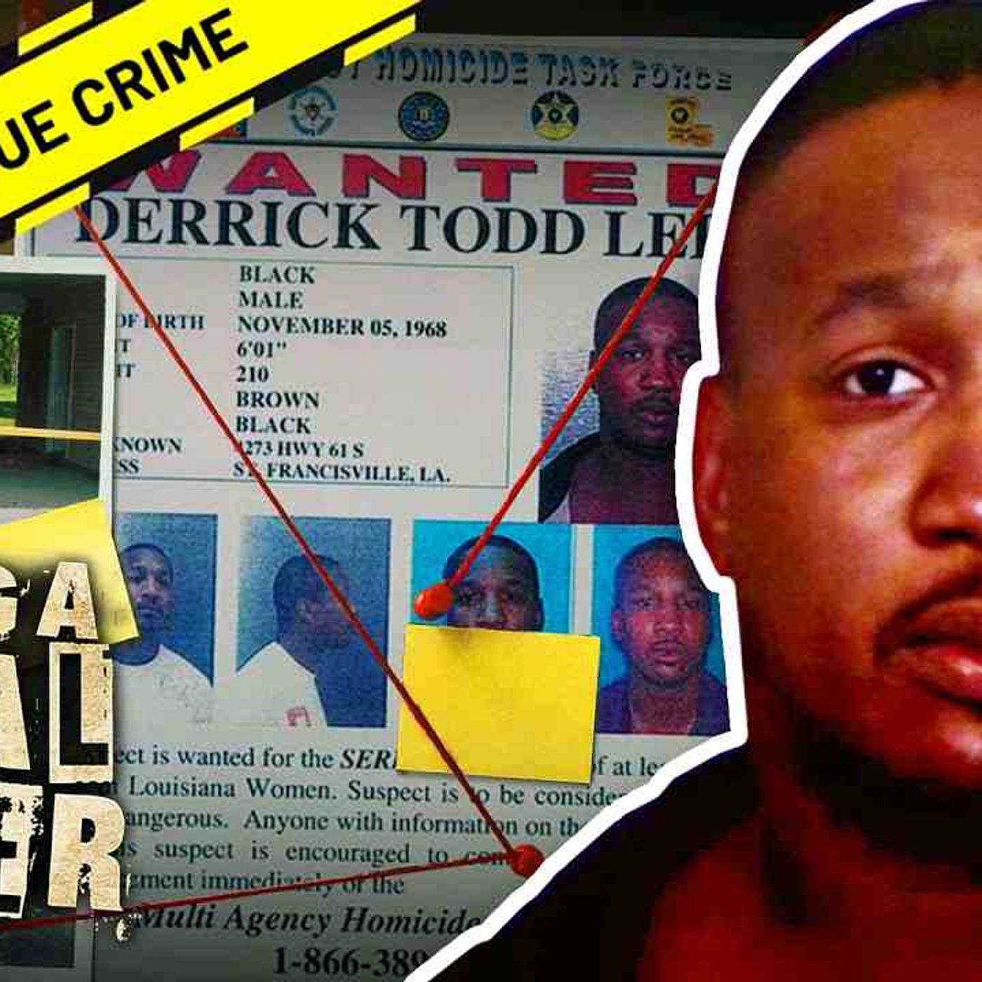 Derrick Todd Lee _ Making A Serial Killer episode artwork