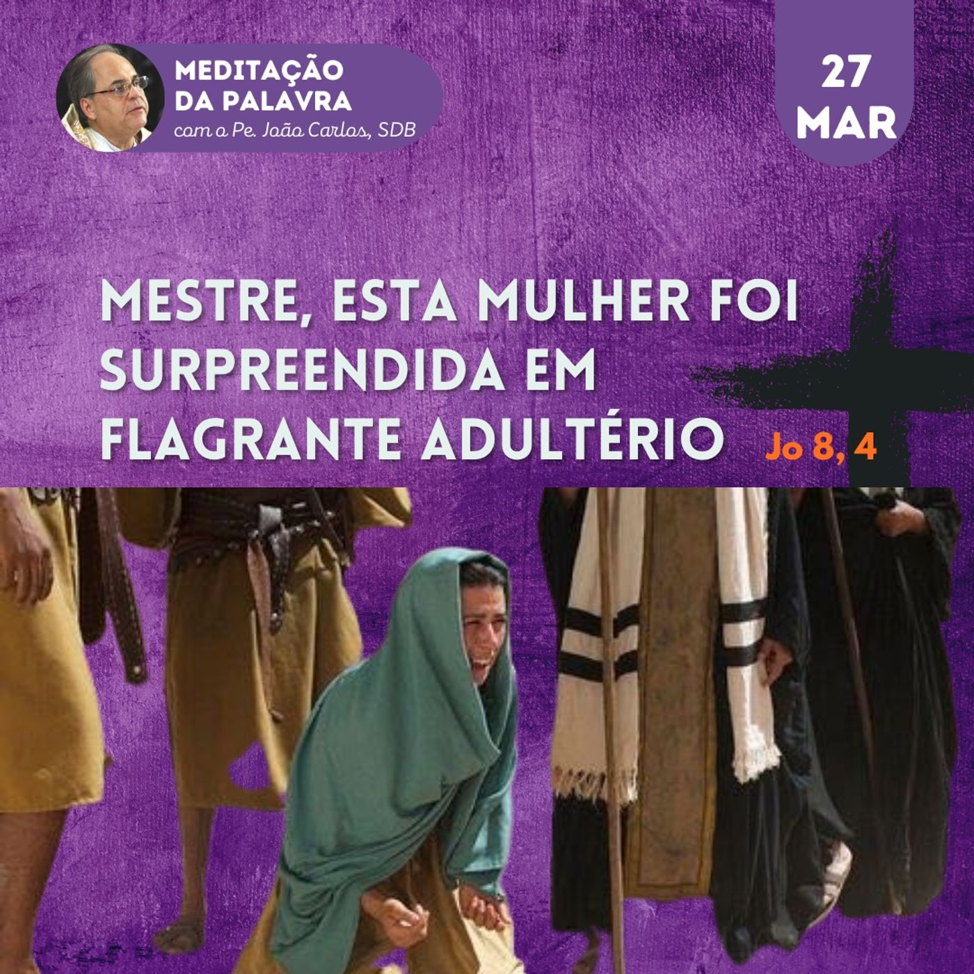 Pe. João Carlos - Meditação da Palavra