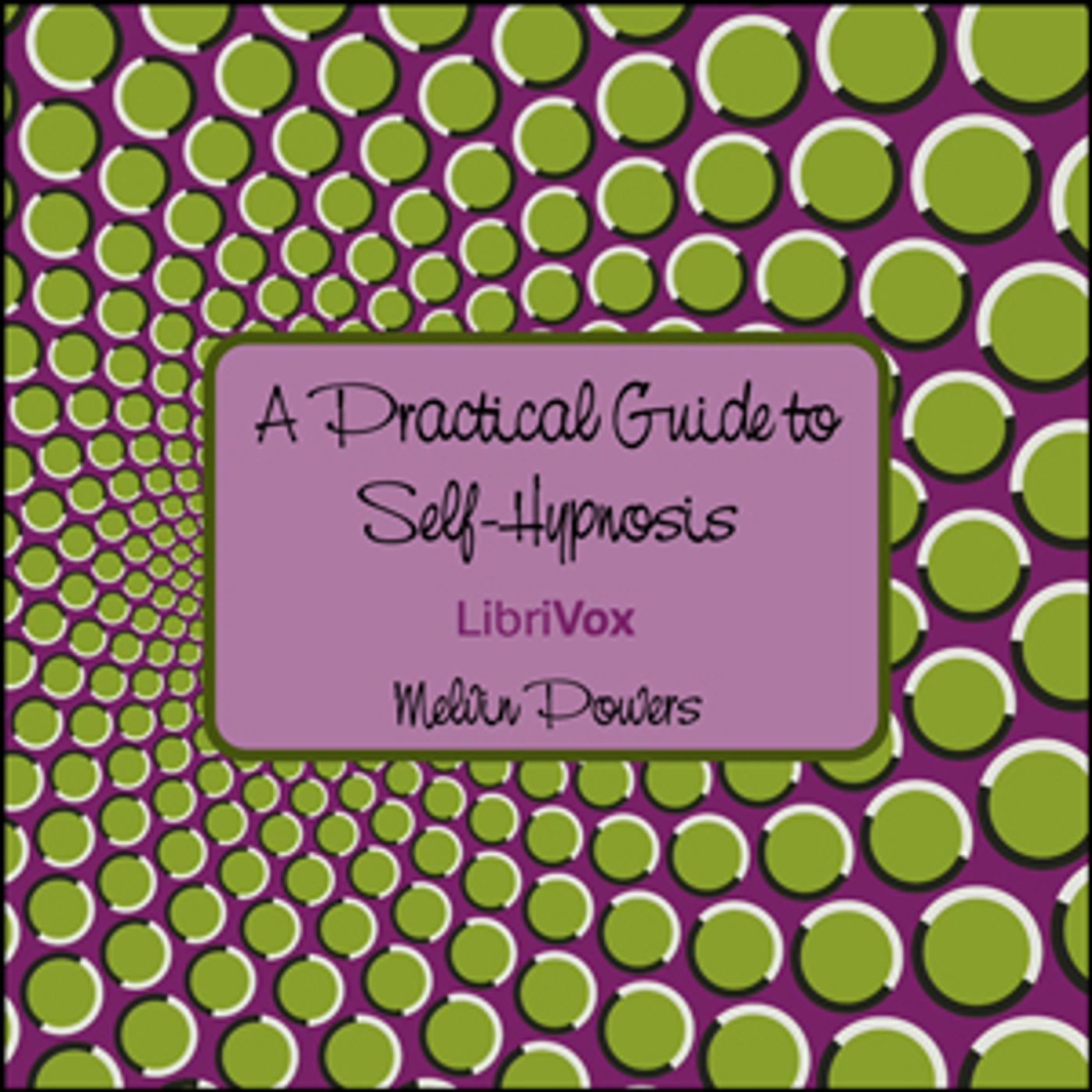 A Practical Guide to Self-Hypnosis