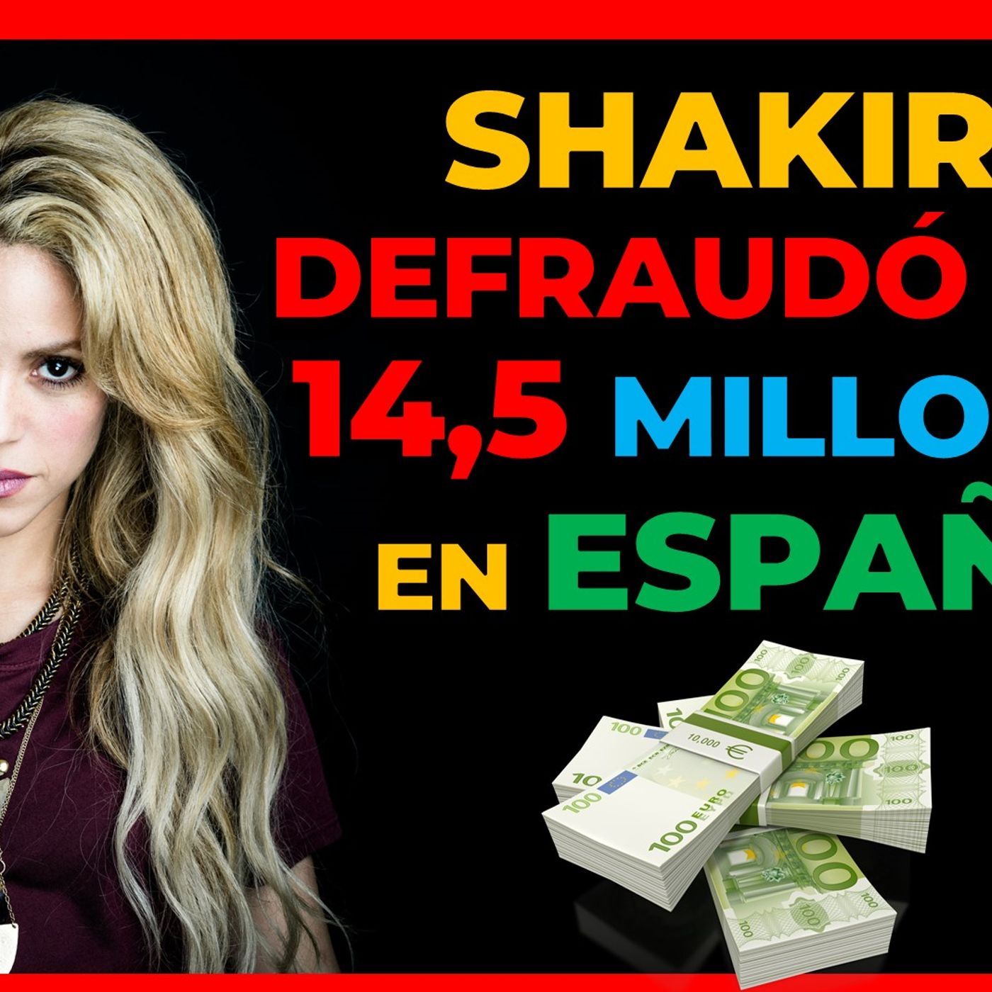 NUEVO INFORME RATIFICA QUE SHAKIRA DEFRAUDÓ 14,5 MILLONES EN ESPAÑA episode artwork