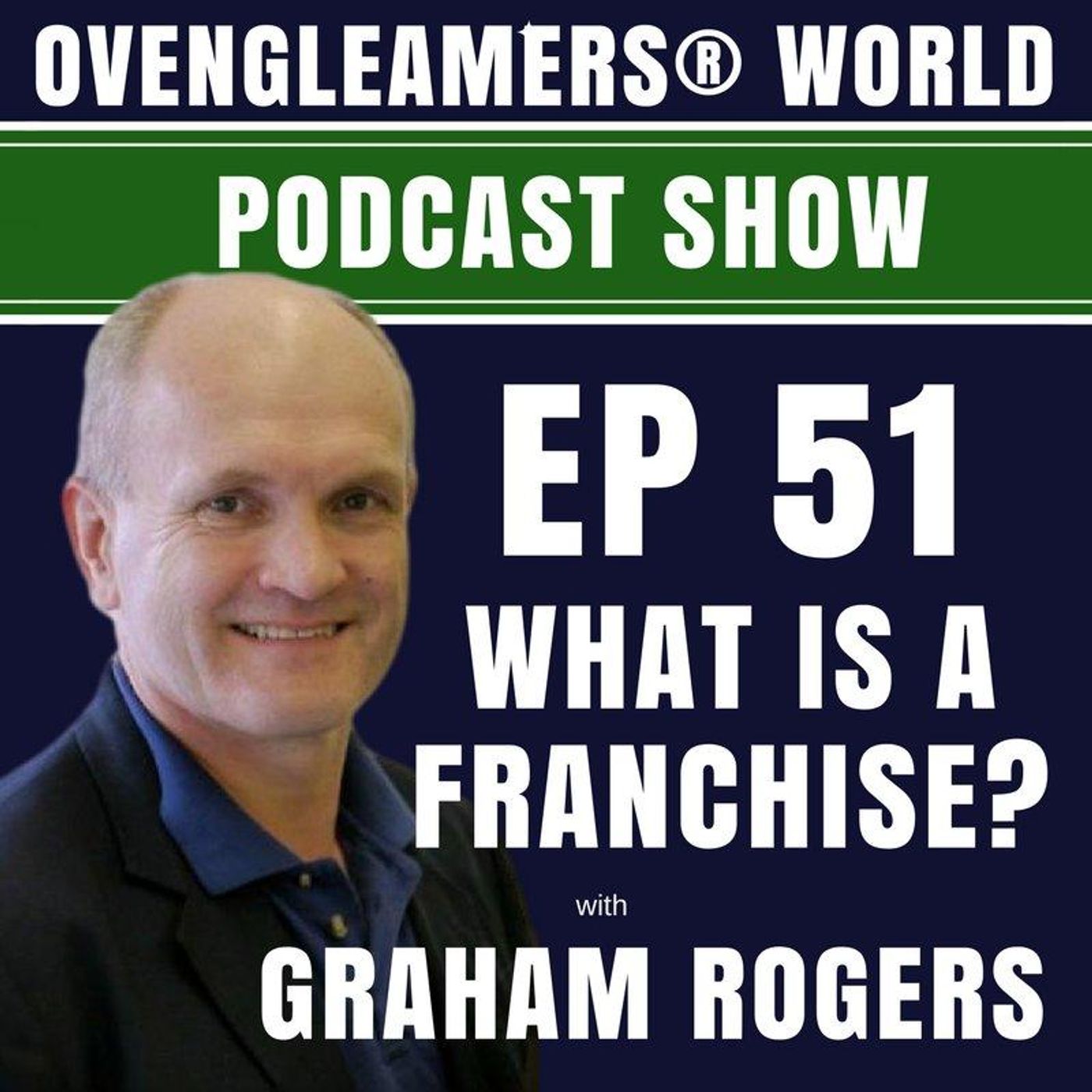 Ep 50 What is a Franchise?