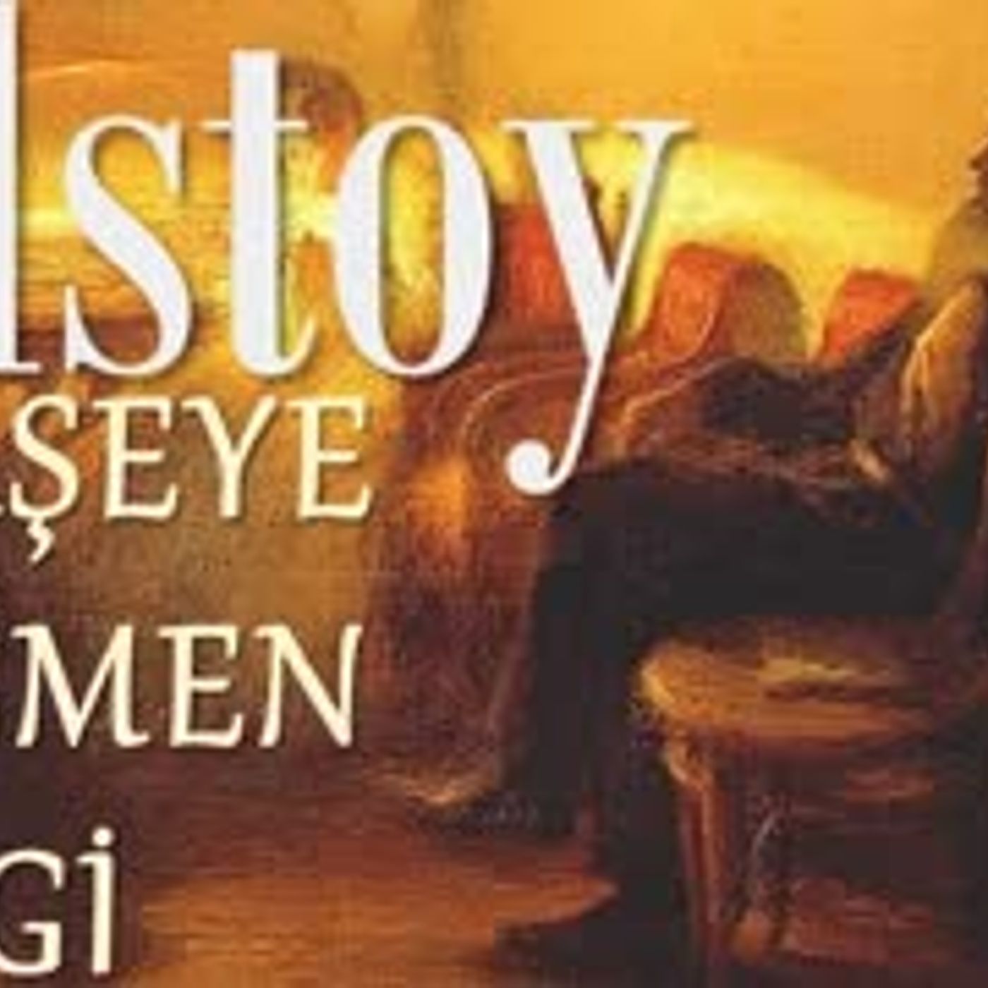 Herşeye Rağmen Sevgi  TOLSTOY sesli kitap tek parça