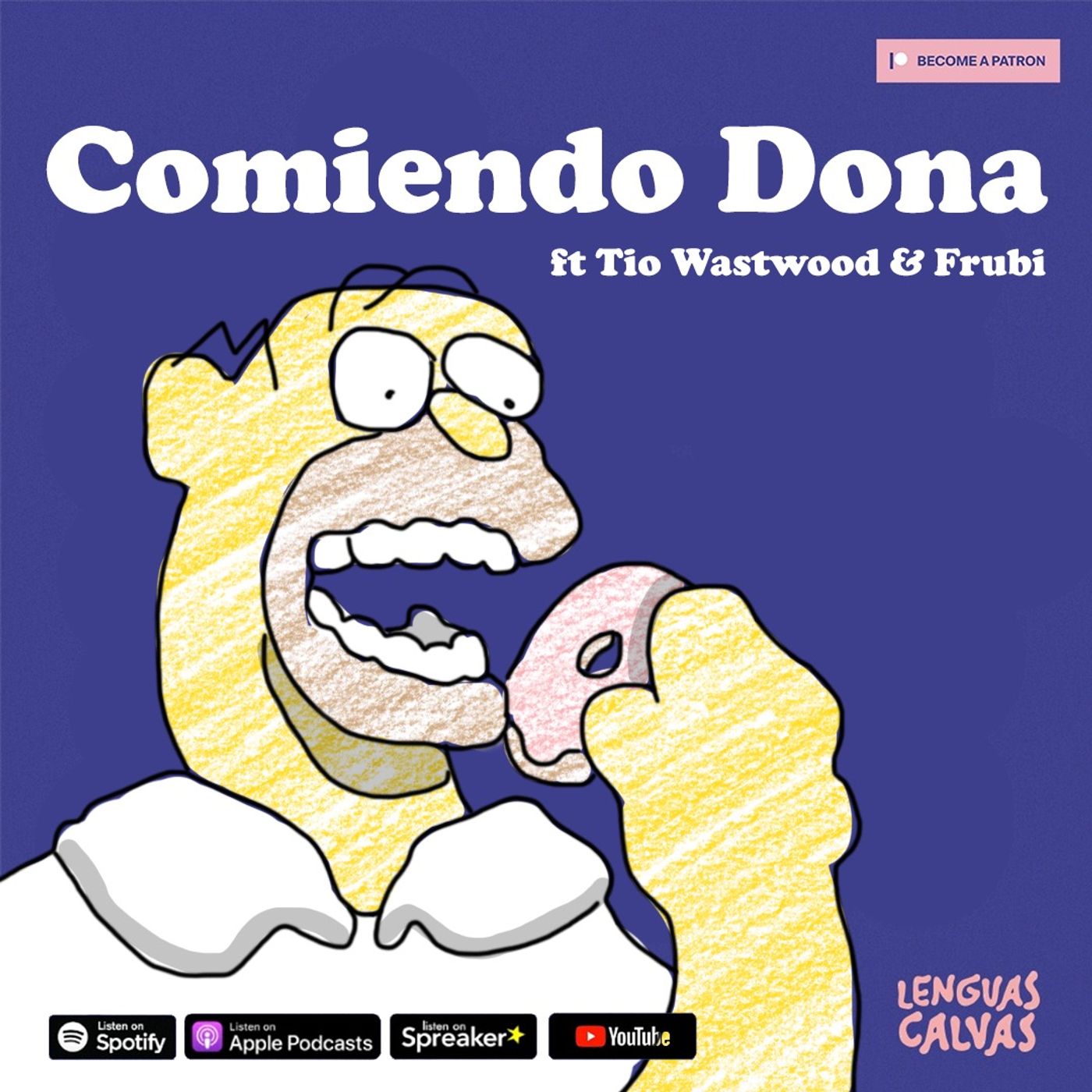 #121 Comiendo Dona' ft Tio Wastwood & Frubi