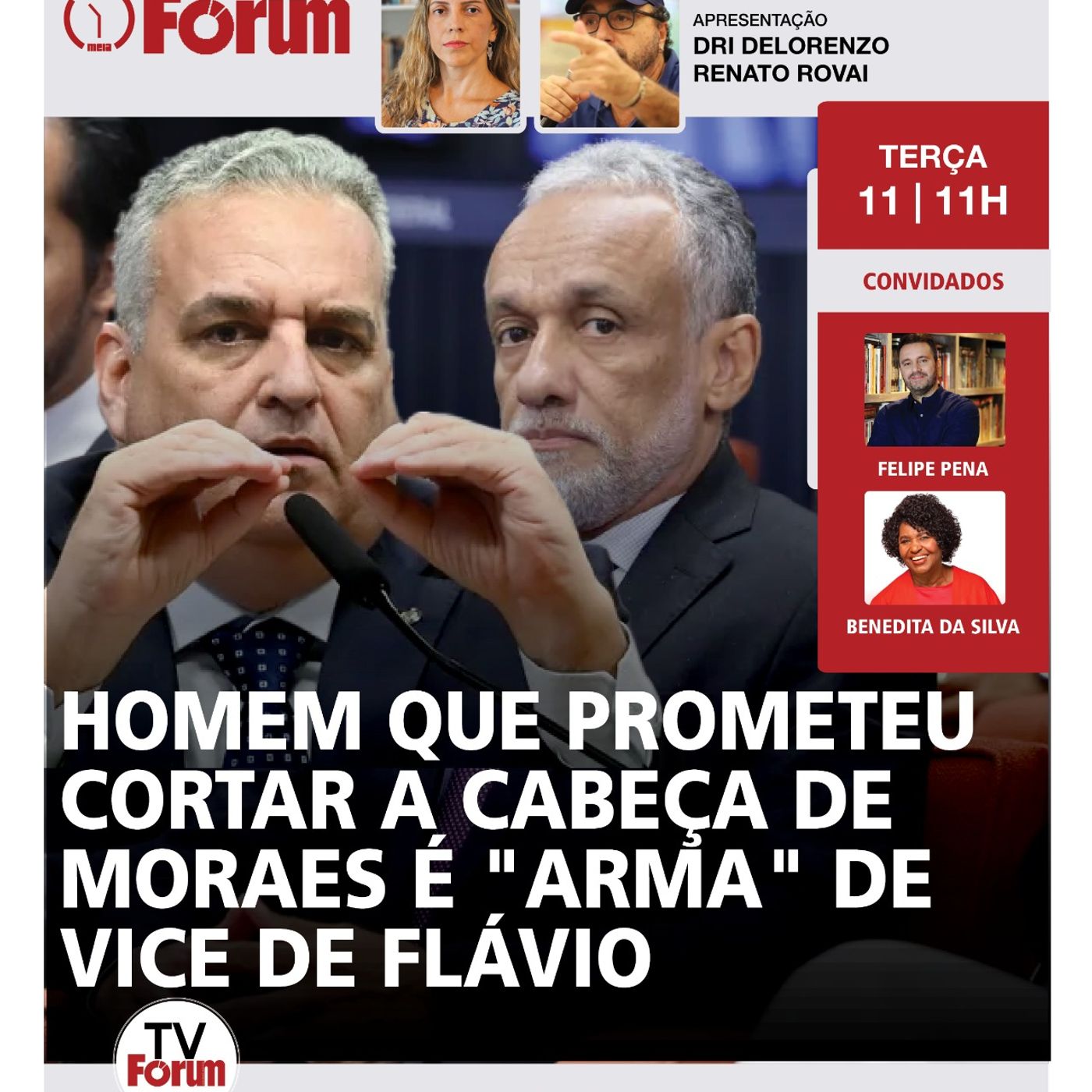 Homem que prometeu cortar a cabeça de Moraes é "arma" de vice de Flávio |Fórum Onze e Meia | 11.8.26 episode artwork