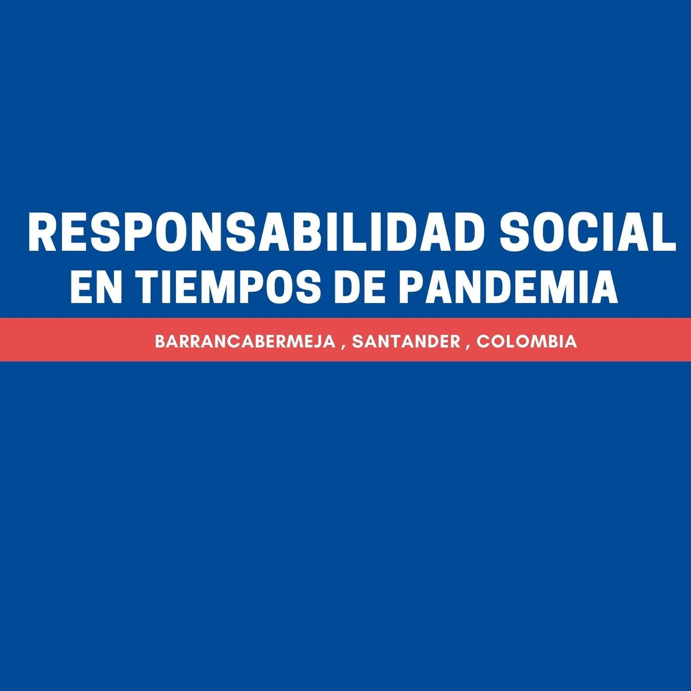 Responsabilidad social frente al COVID19