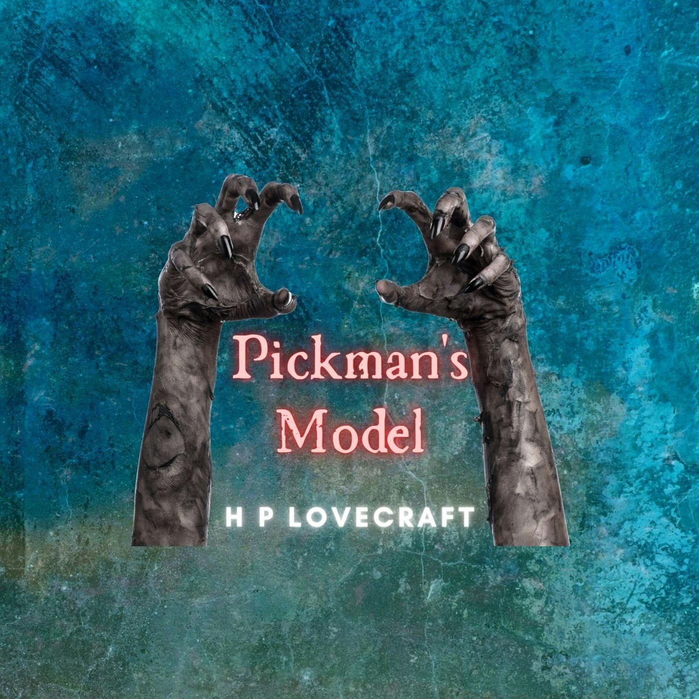 S02E32 Pickman's Model by H P Lovecraft