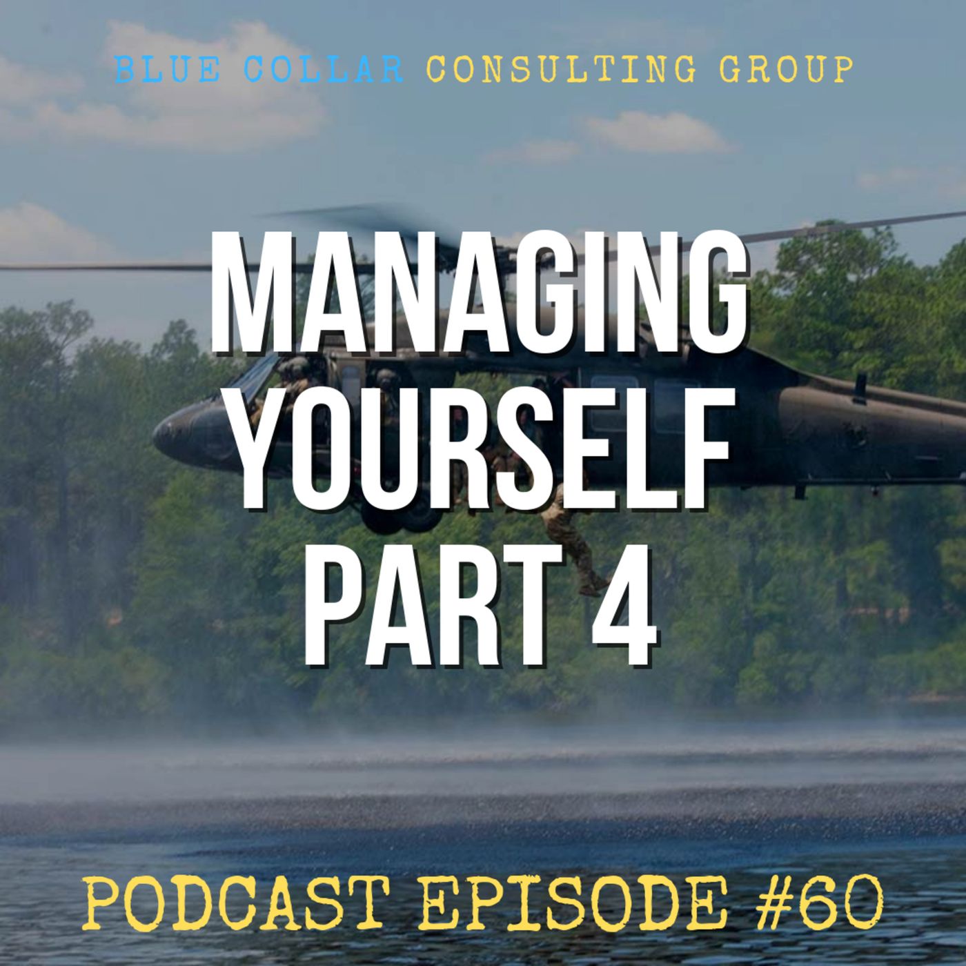 Episode 60: Managing Yourself Part 4 - Contribute