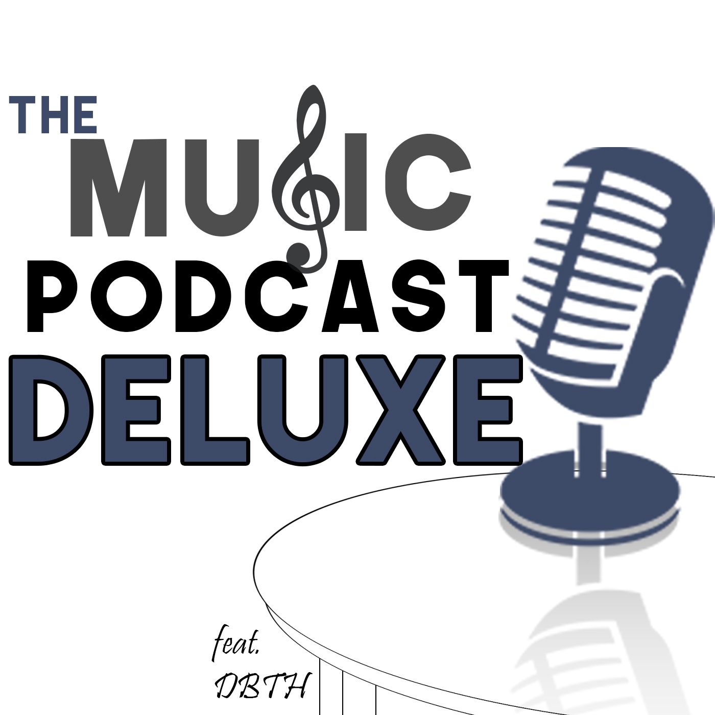 The Music Podcast Deluxe