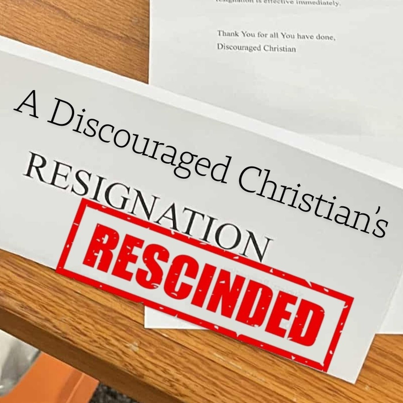 11/16/2025 Sun Am Pastor Jeff Crawley- A Discouraged Christian’s Resignation episode artwork