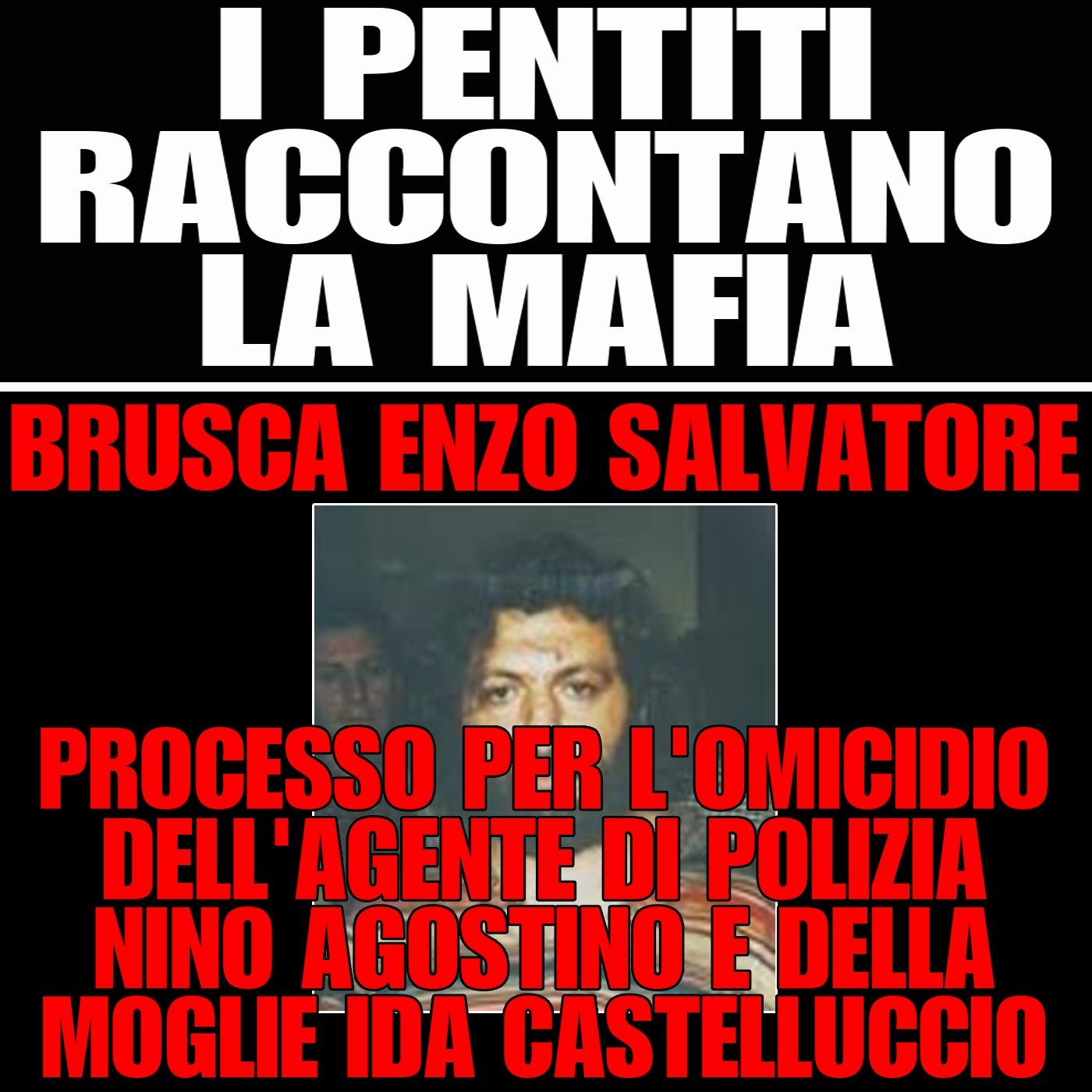 90) Brusca Enzo Salvatore processo omicidio Nino Agostino Palermo venerdì 16 giugno 2023 episode artwork
