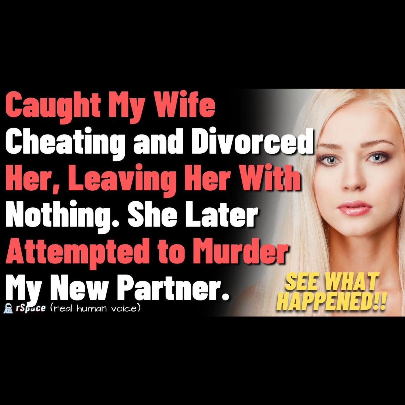 Caught Wife Cheating and Divorced Her, Leaving Her With Nothing. It Gets Worse... episode artwork