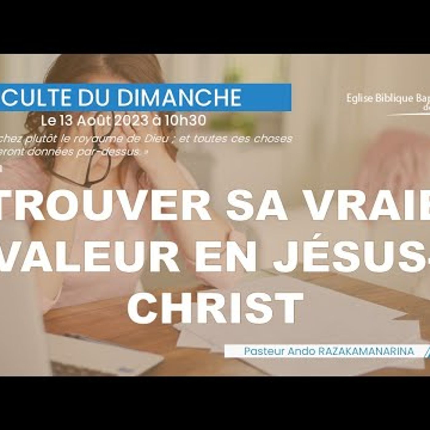 E.B.B.N - Trouver sa vraie valeur en Jésus-Christ